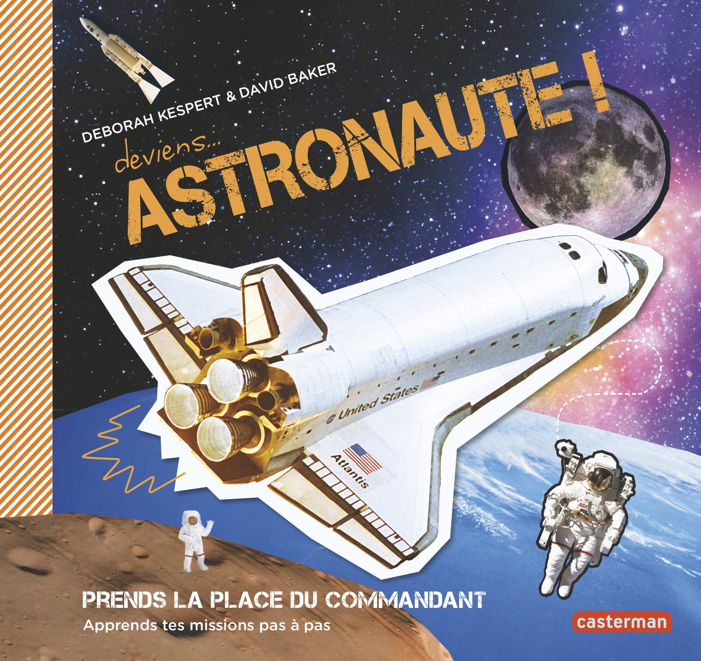 Deviens astronaute !: Prends la place du commandant-Hors série 9782203074972