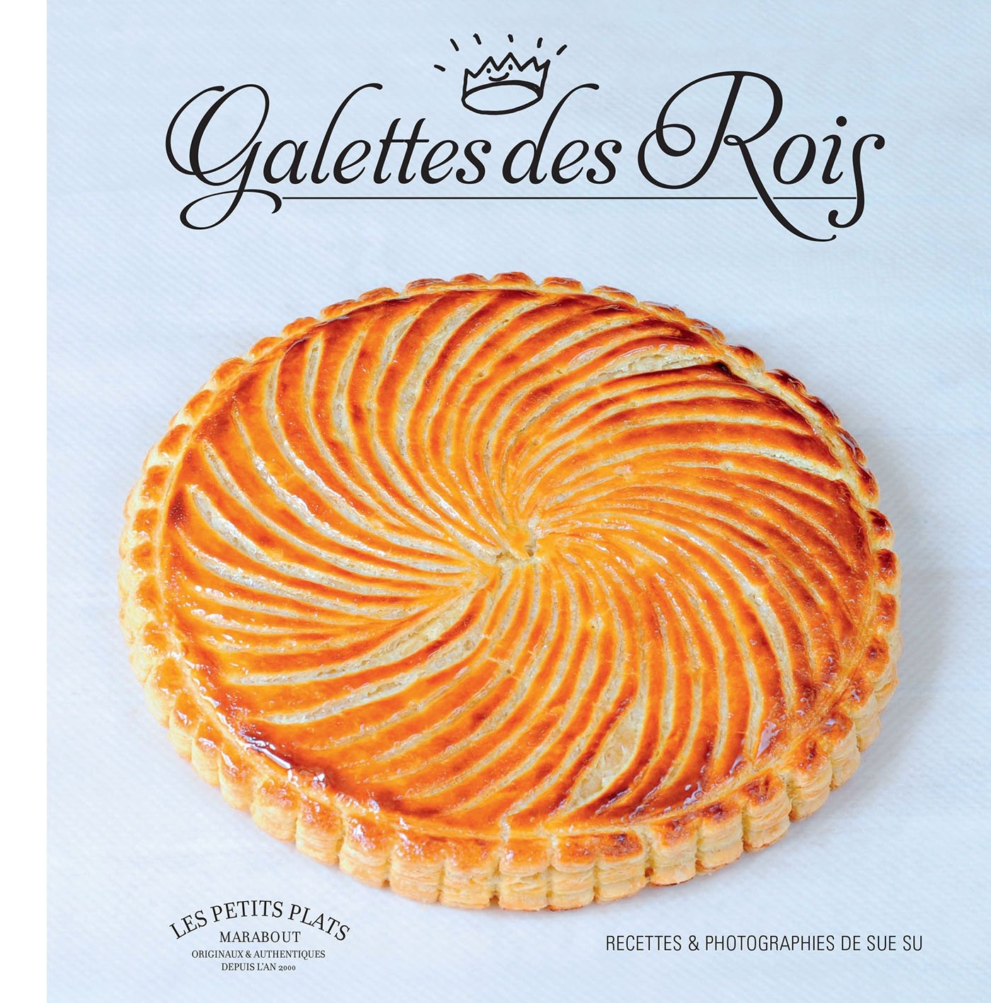 Les galettes royales de Sue Su 9782501099790