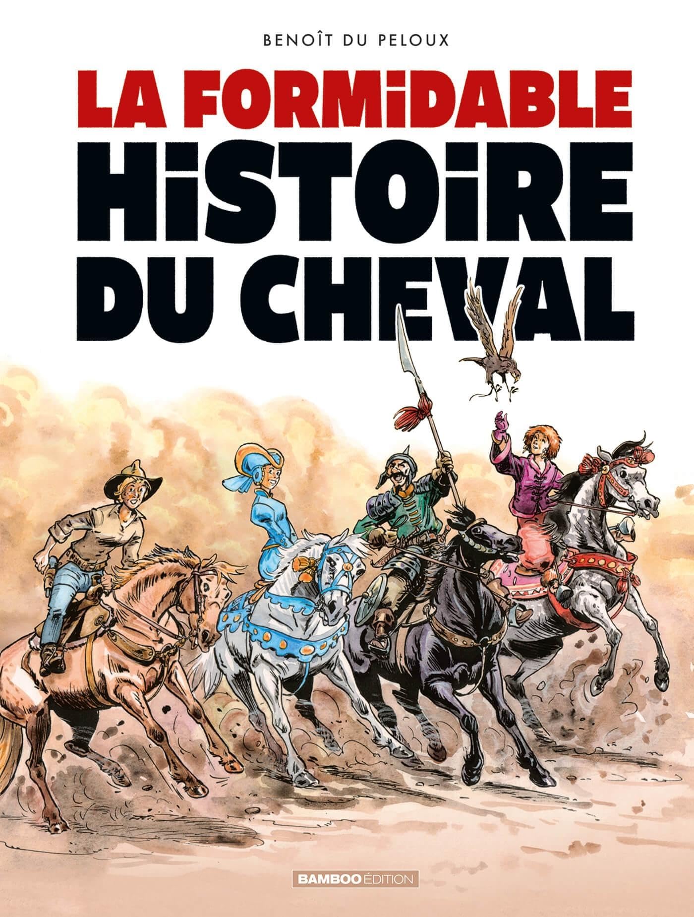 La Formidable histoire du cheval 9791041113057