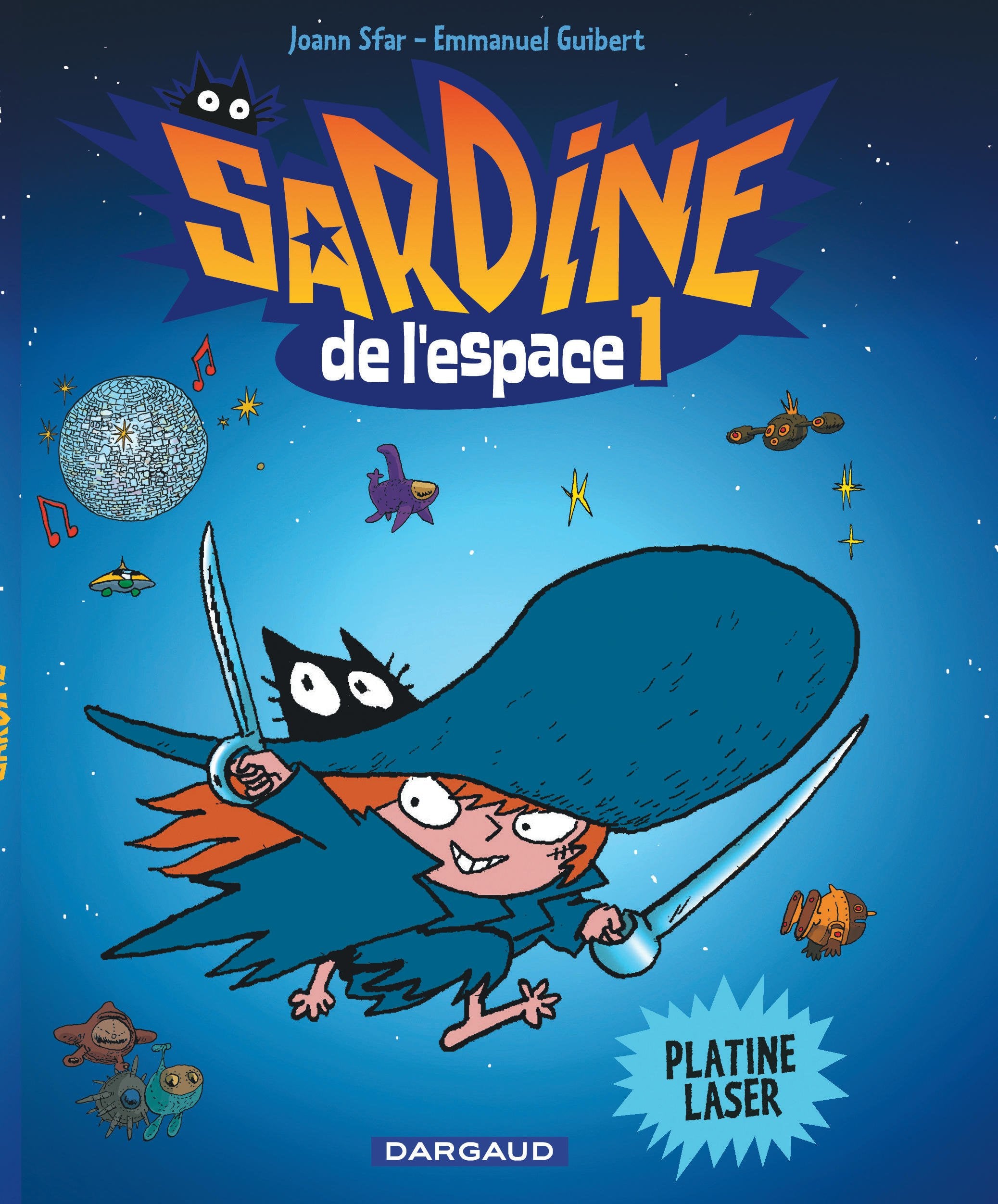 Sardine de l'espace - Tome 1 - Platine Laser 9782205060119