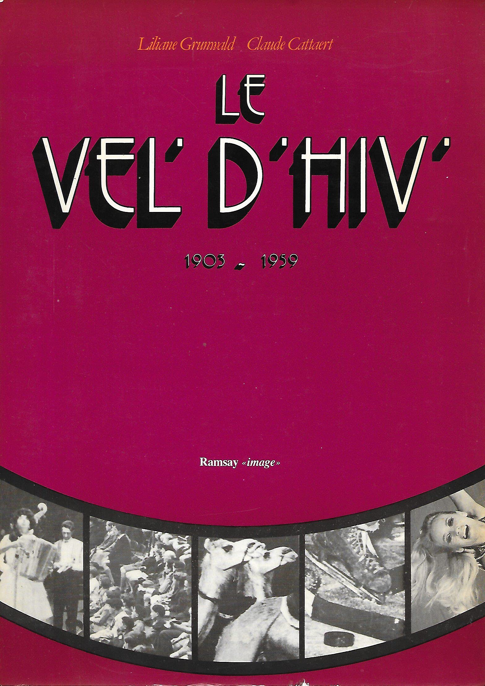 Le vel'd'hiv' : 1903-1959 9782859561192