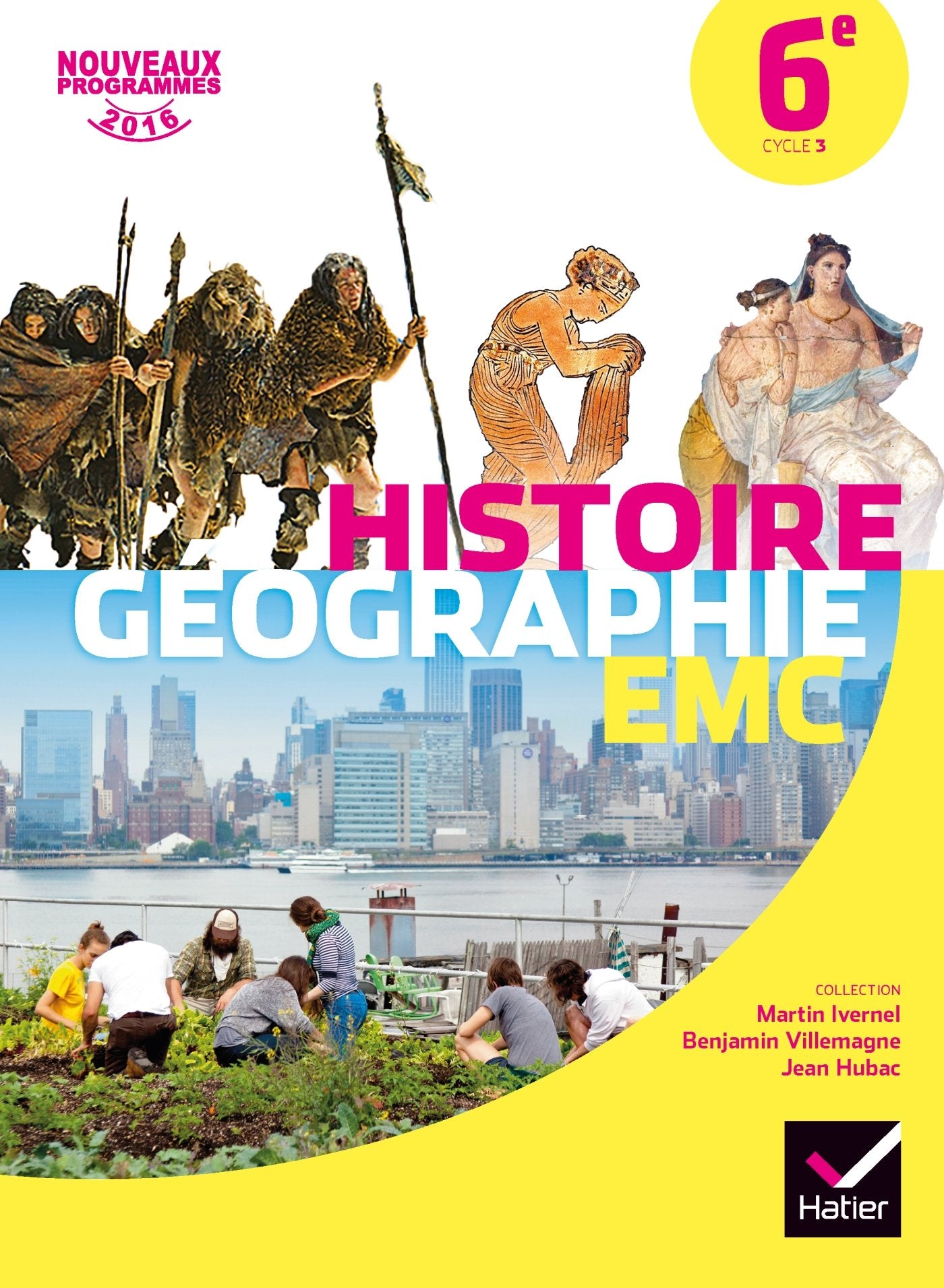 Histoire-Géographie Enseignement Moral et Civique 6e - Manuel de l'élève - Nouveau programme 2016 9782401020146