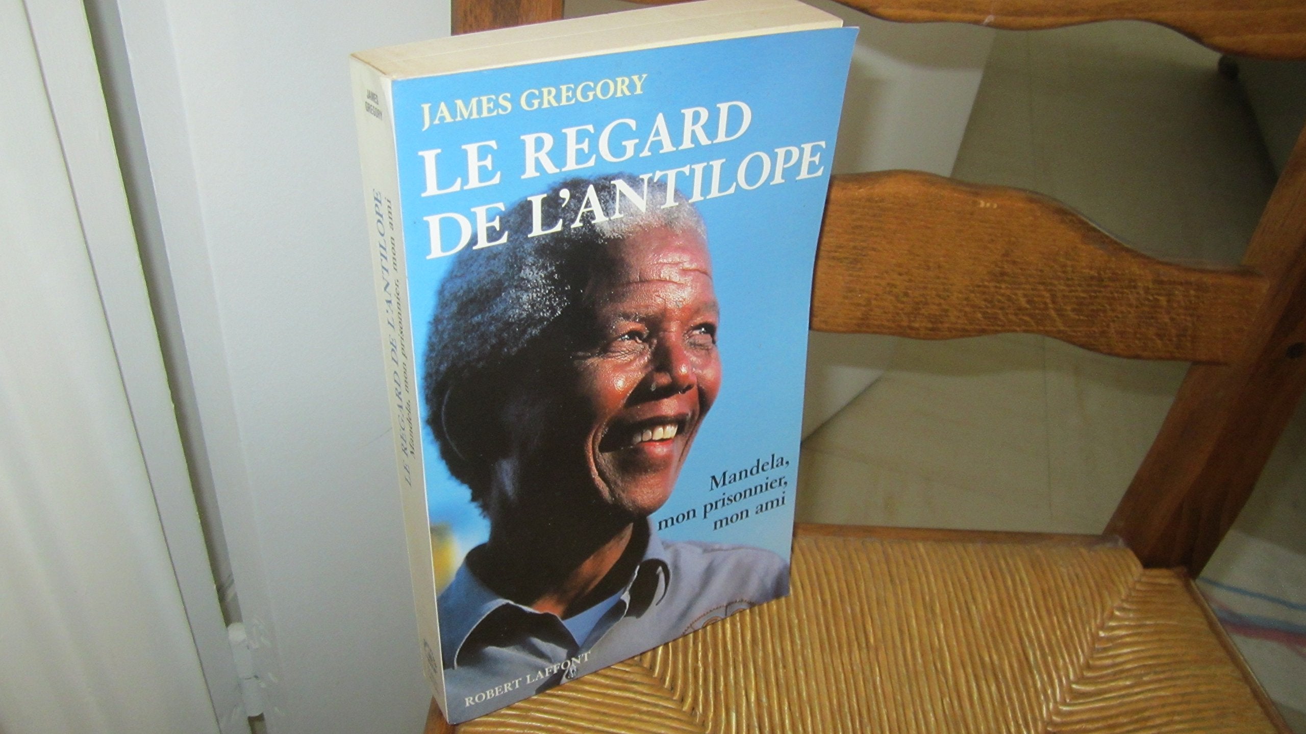 Le regard de l'antilope: Nelson Mandela, mon prisonnier, mon ami 9782221079812