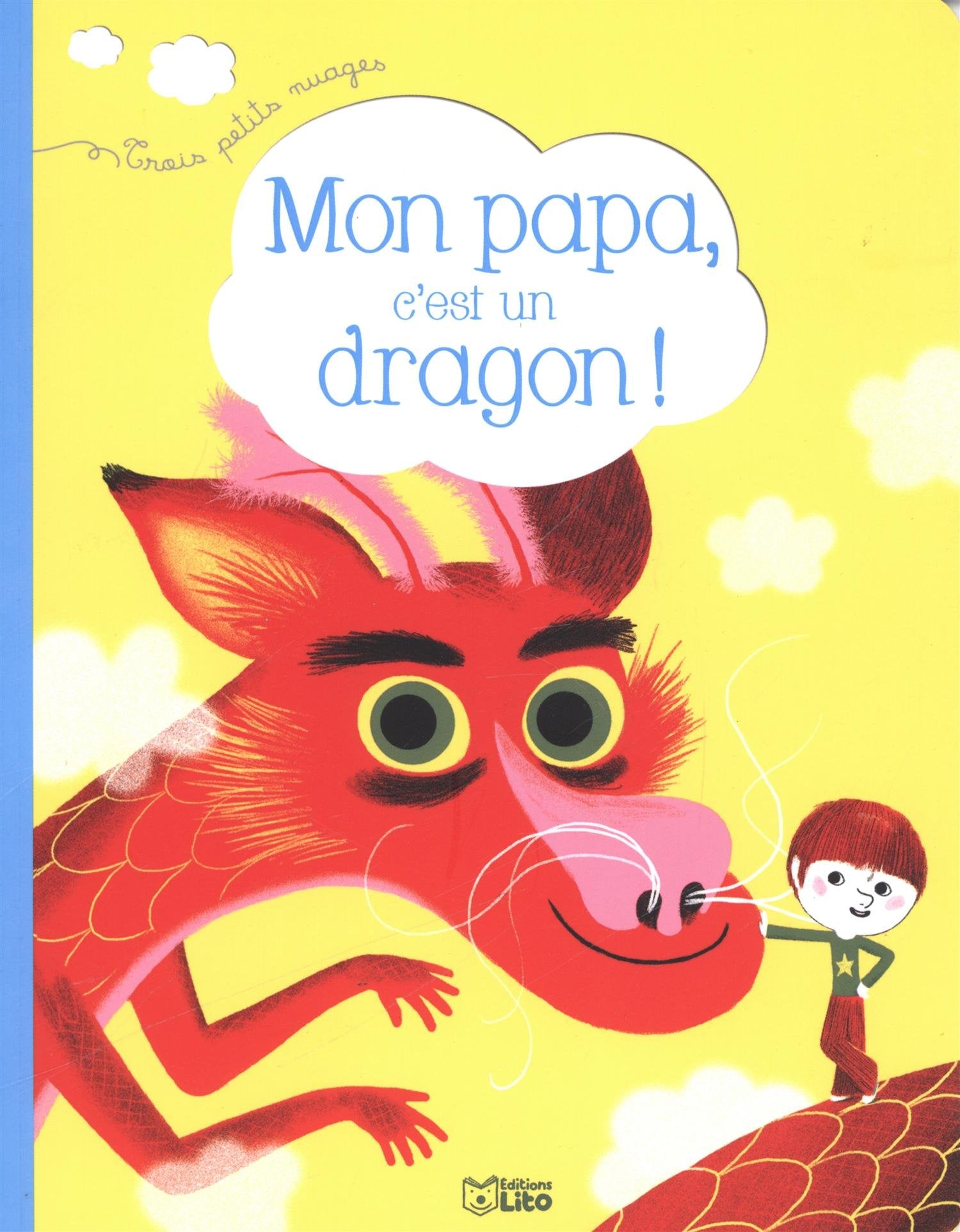 Mon papa, c'est un dragon ! 9782244407388