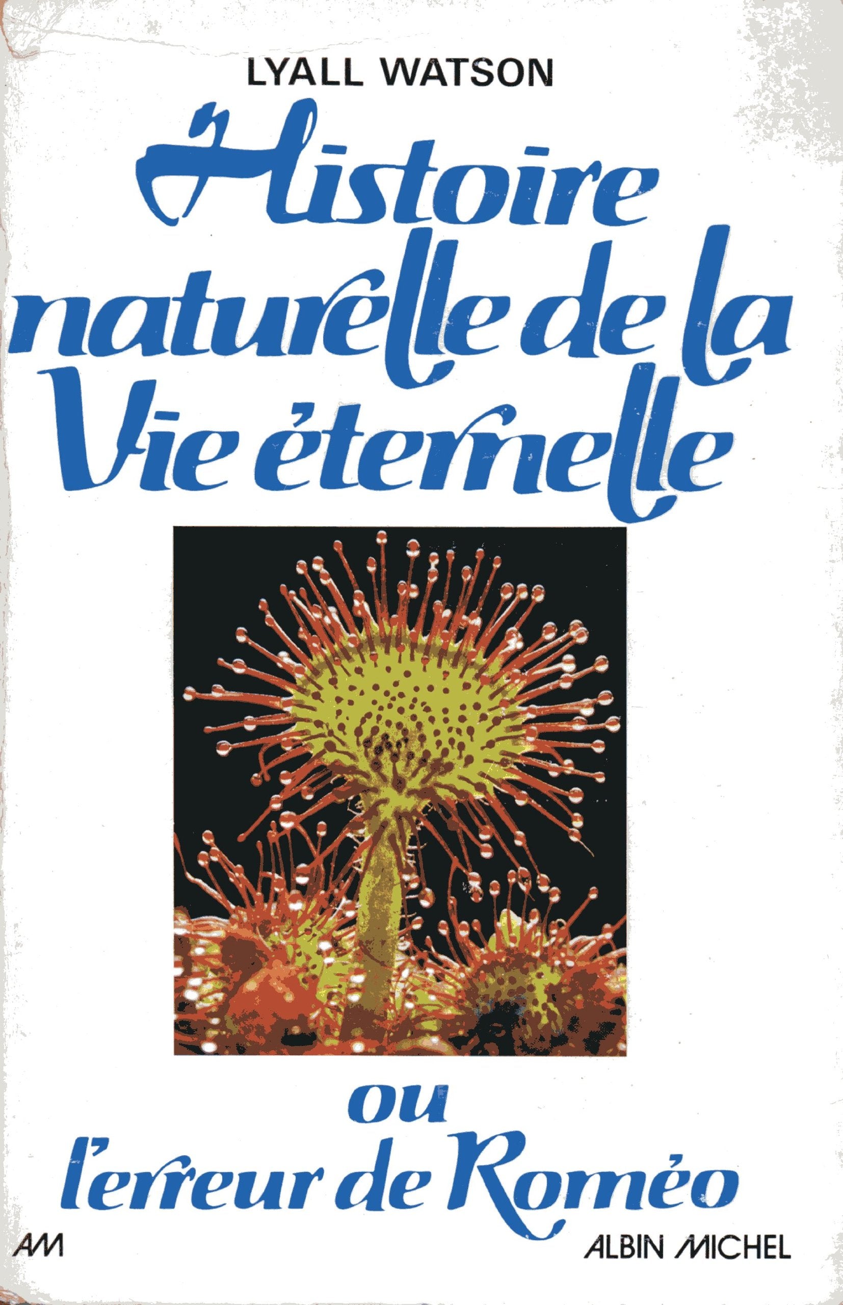 Histoire naturelle de la vie éternelle 9782226002730