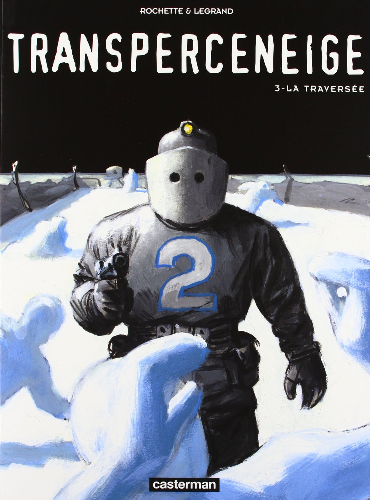 Transperceneige, tome 3 : La traversée 9782203334892
