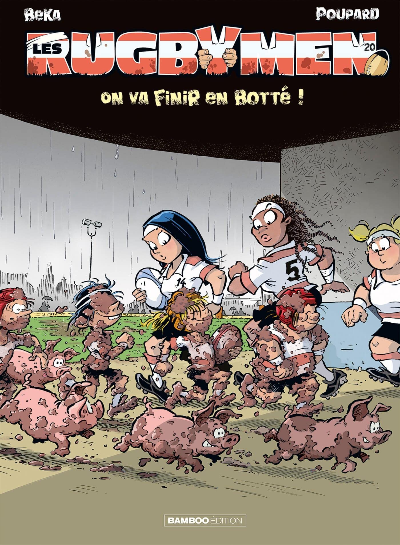 Les Rugbymen - tome 20: On va finir en botté ! 9782818992012