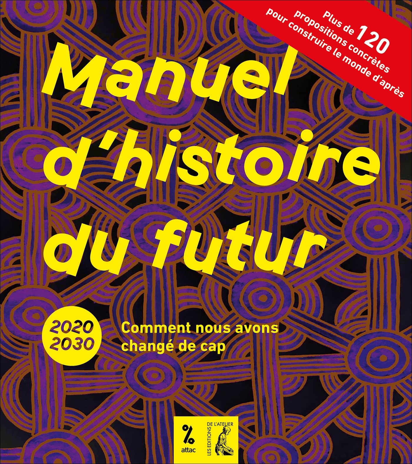 Manuel d'histoire du futur: 2020-2030 Comment nous avons changé de cap 9782708253599