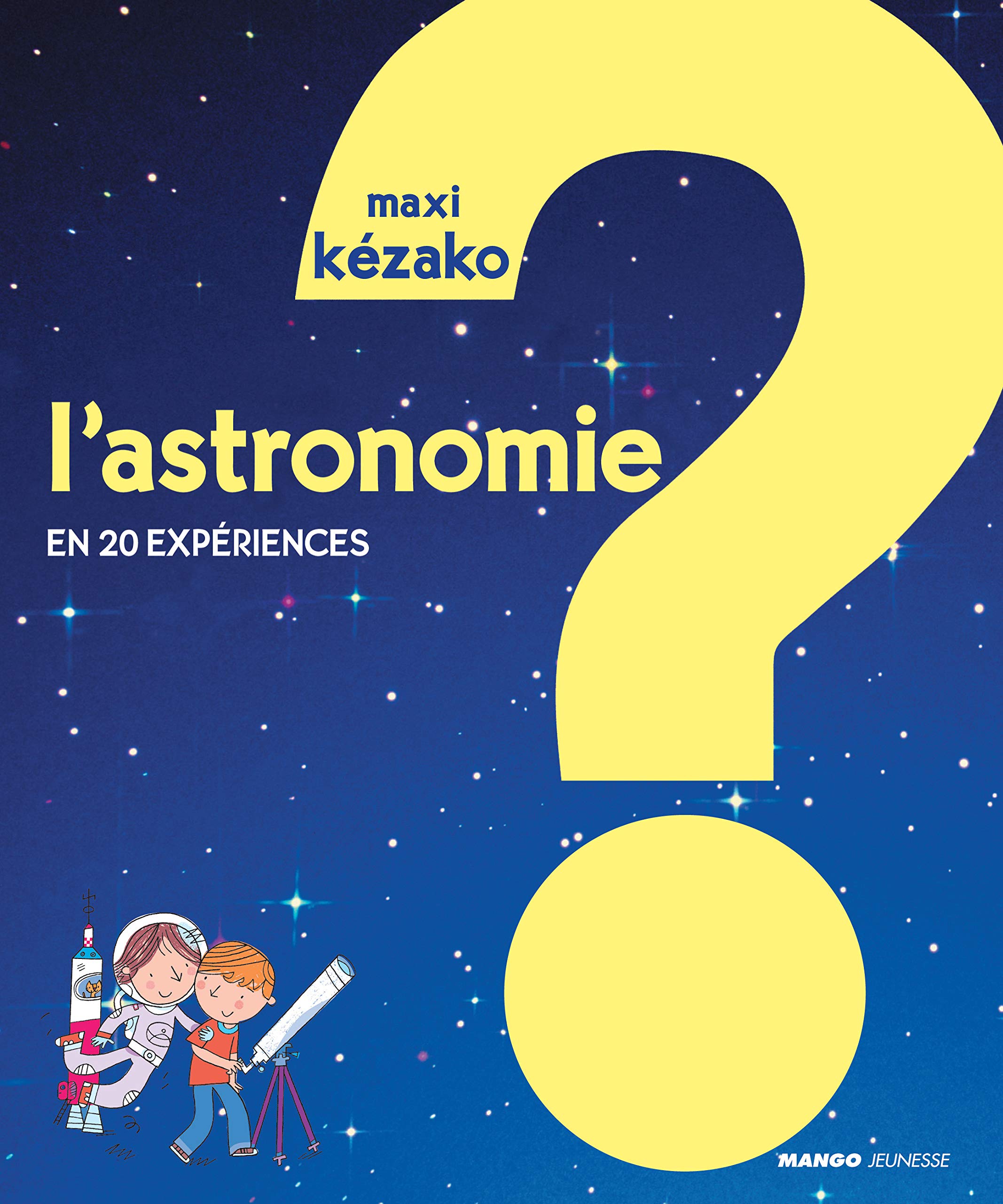 L'astronomie: en 20 expériences 9782740430217