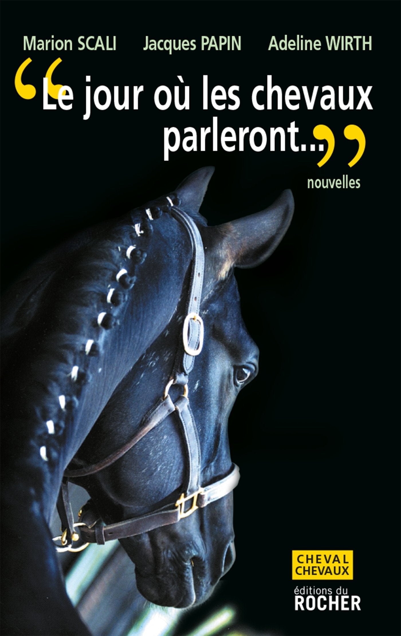 Le jour où les chevaux parleront 9782268063034