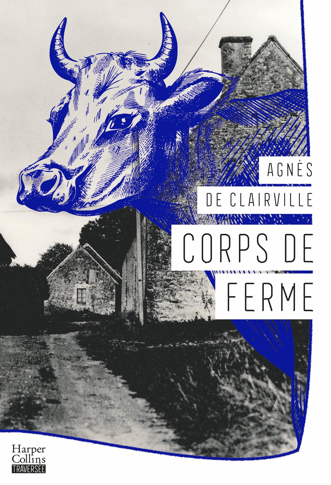 Corps de ferme: "Un roman de haut vol." Le Figaro littéraire 9791033916246