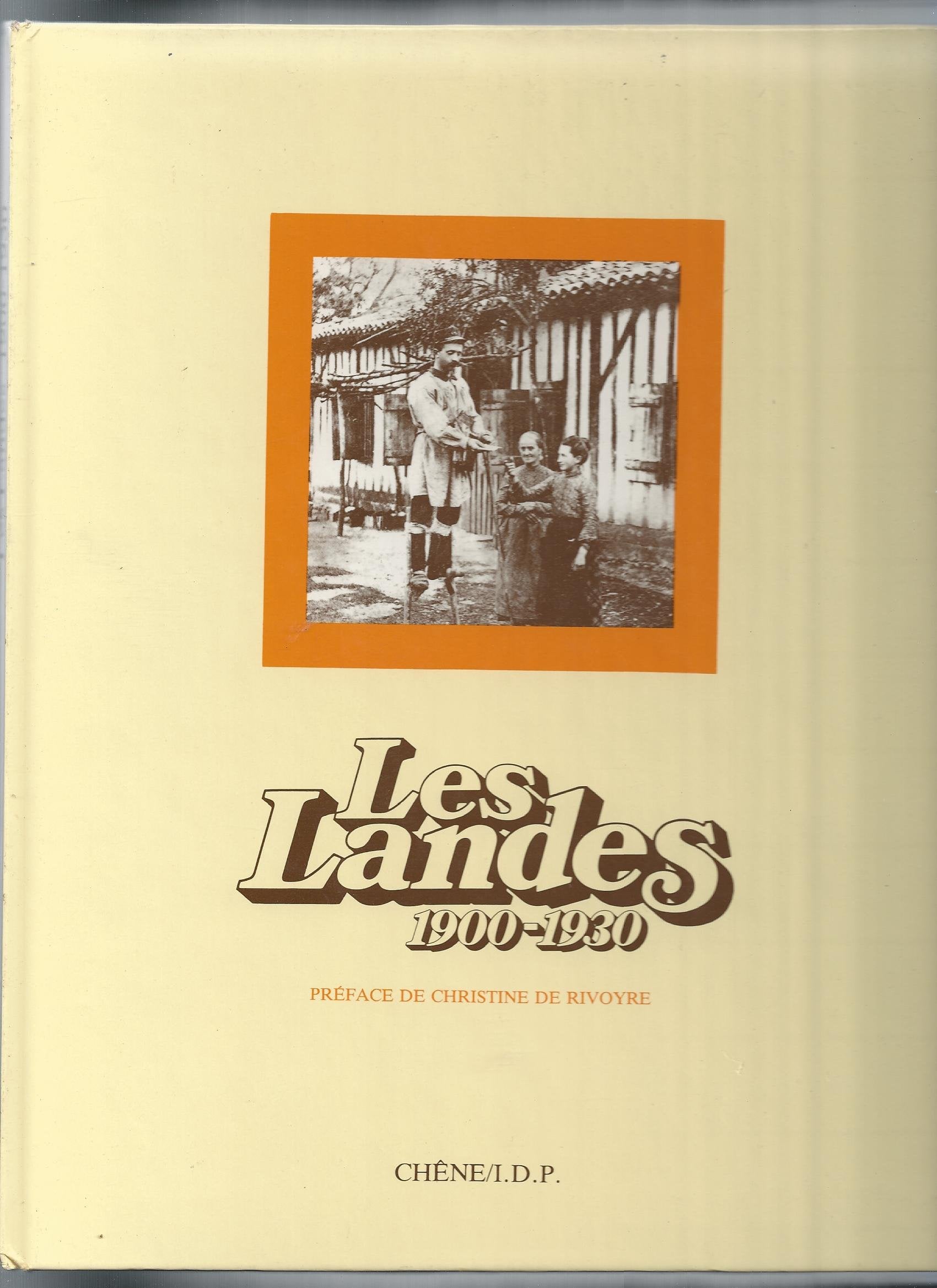 LES LANDES 1900-1930 9782851082527
