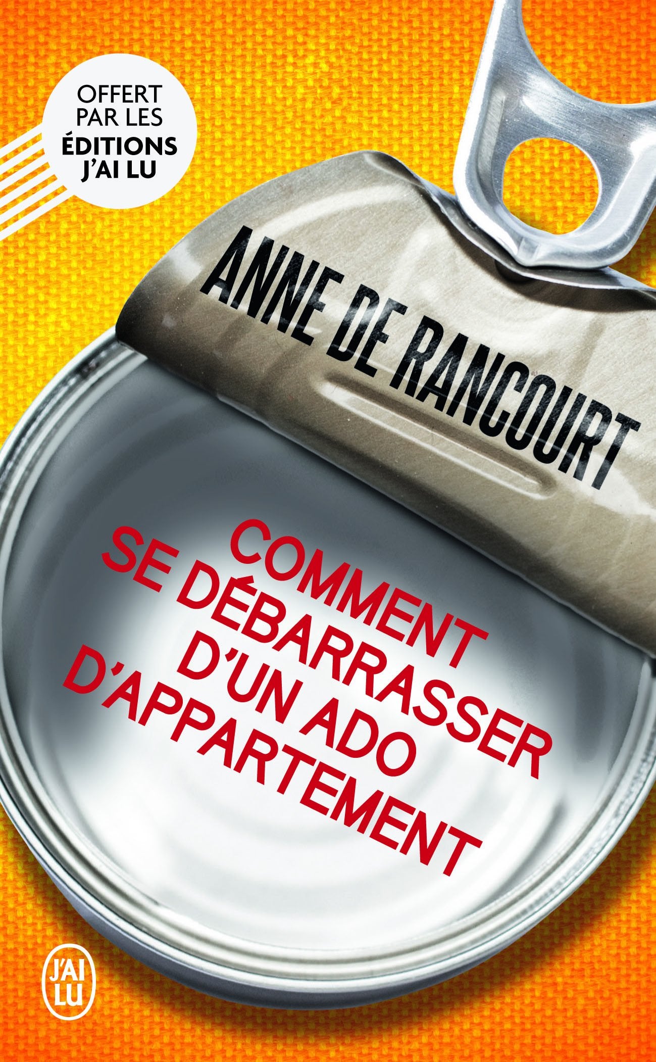 Édition spéciale - Comment se débarrasser d'un ado d'appartement - Ne peut être vendu séparément - Offert uniquement pour l'achat de deux titres J'ai Lu (voir conditions sur la page de l'opération) 9782277011521