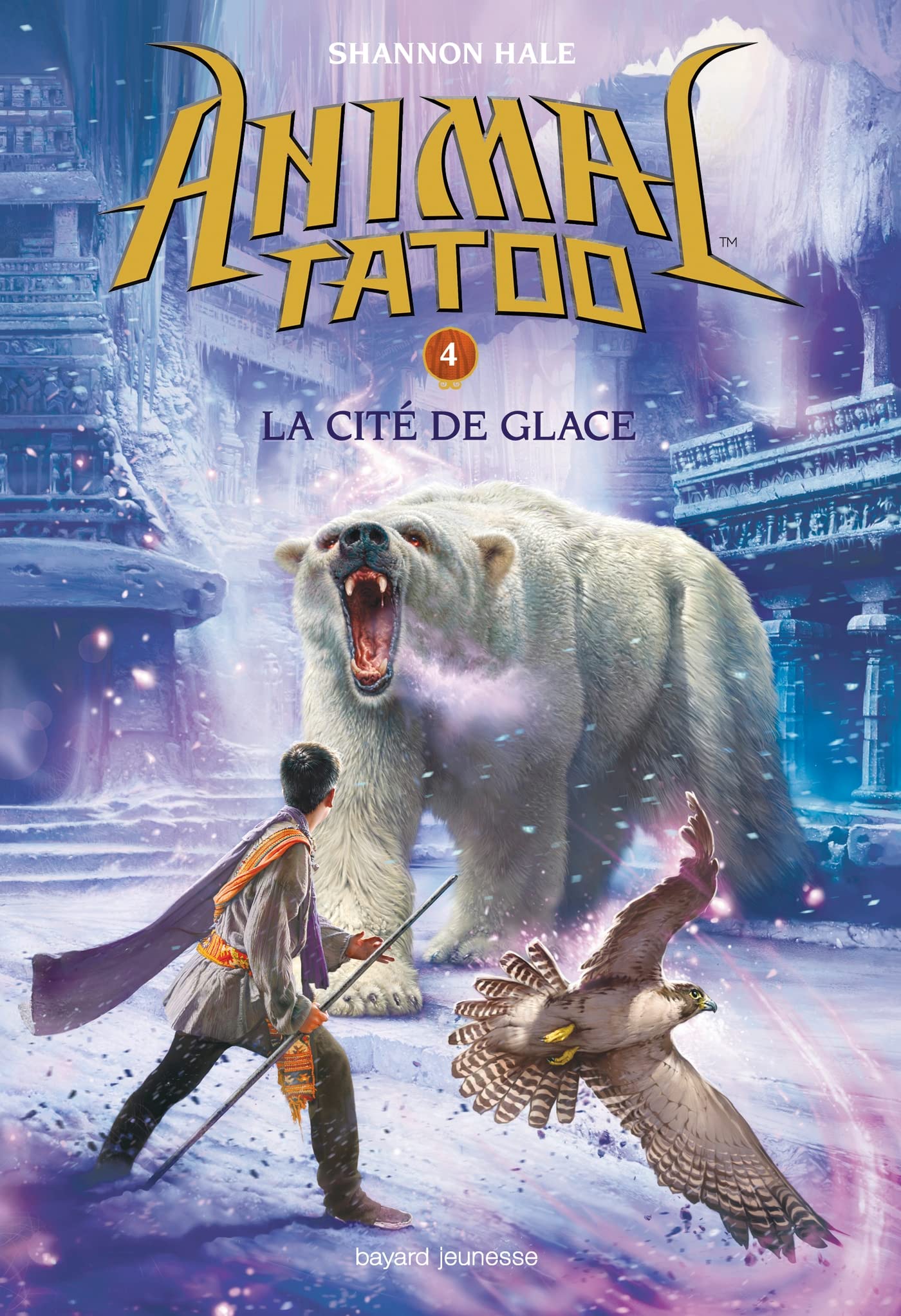 Animal Tatoo saison 1, Tome 04: La cité de glace 9782747051194