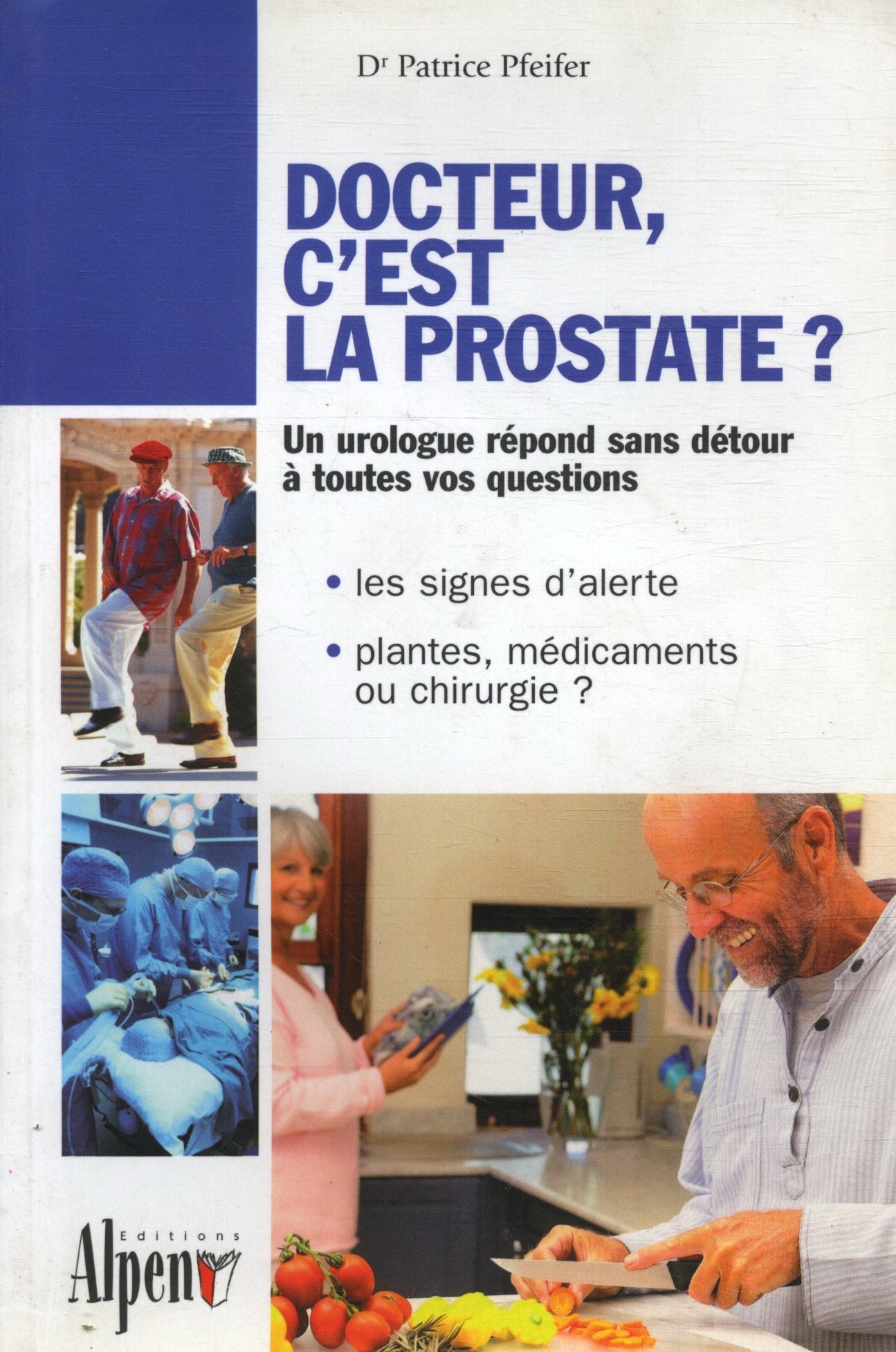 Docteur, c'est la prostate ? 9782915124002