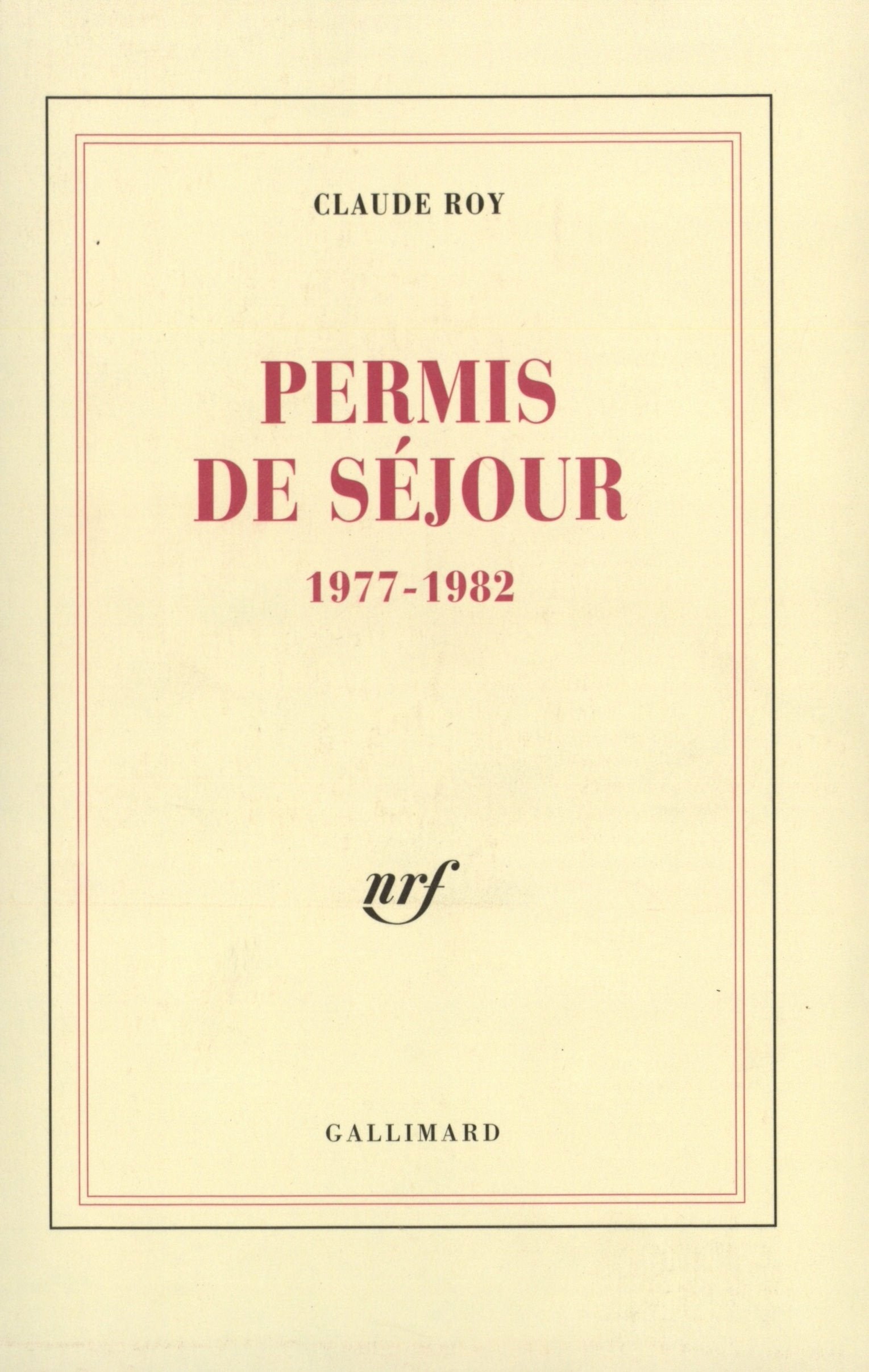 Permis de séjour: (1977-1982) 9782070700318