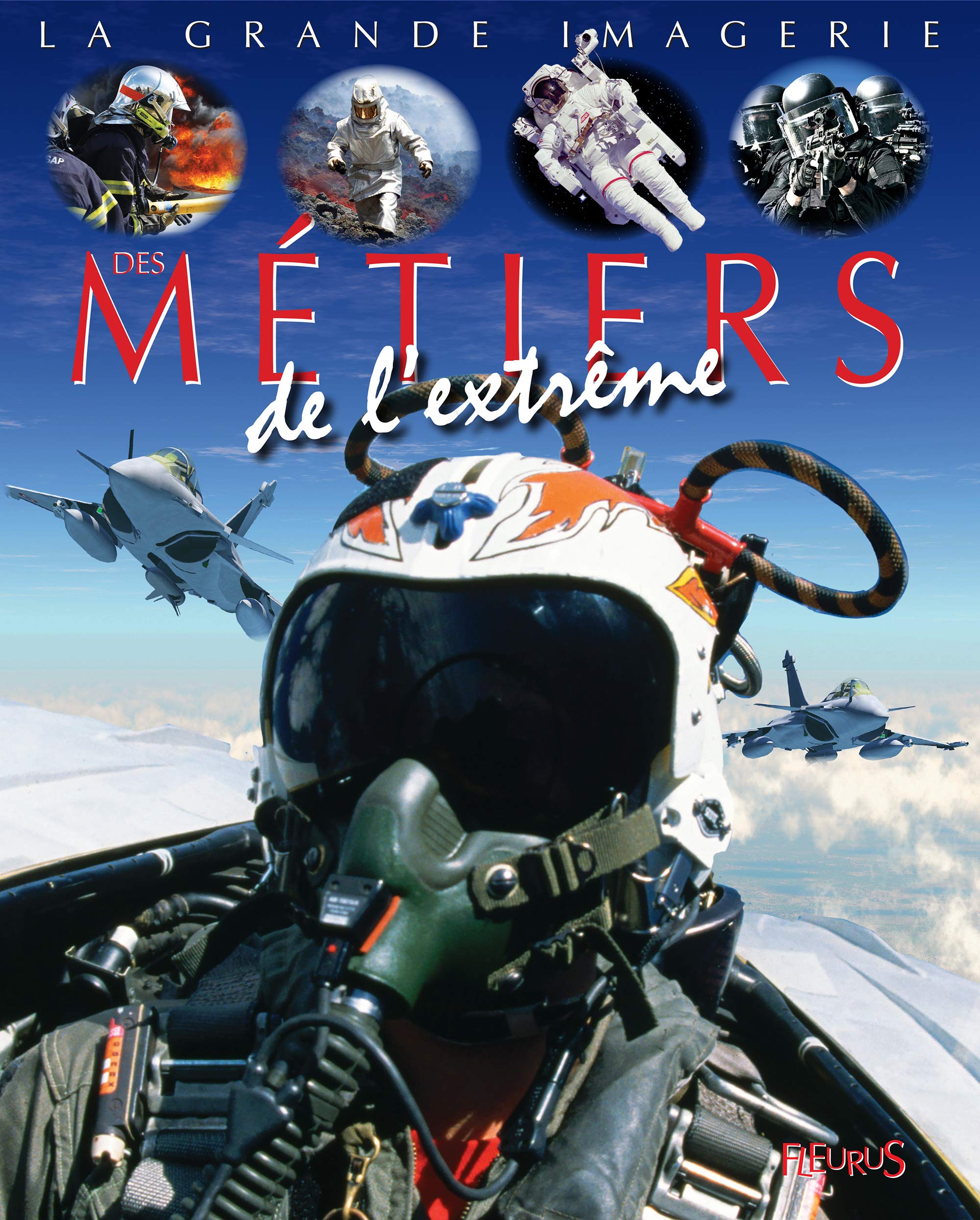 Des métiers de l'extrême 9782215143390