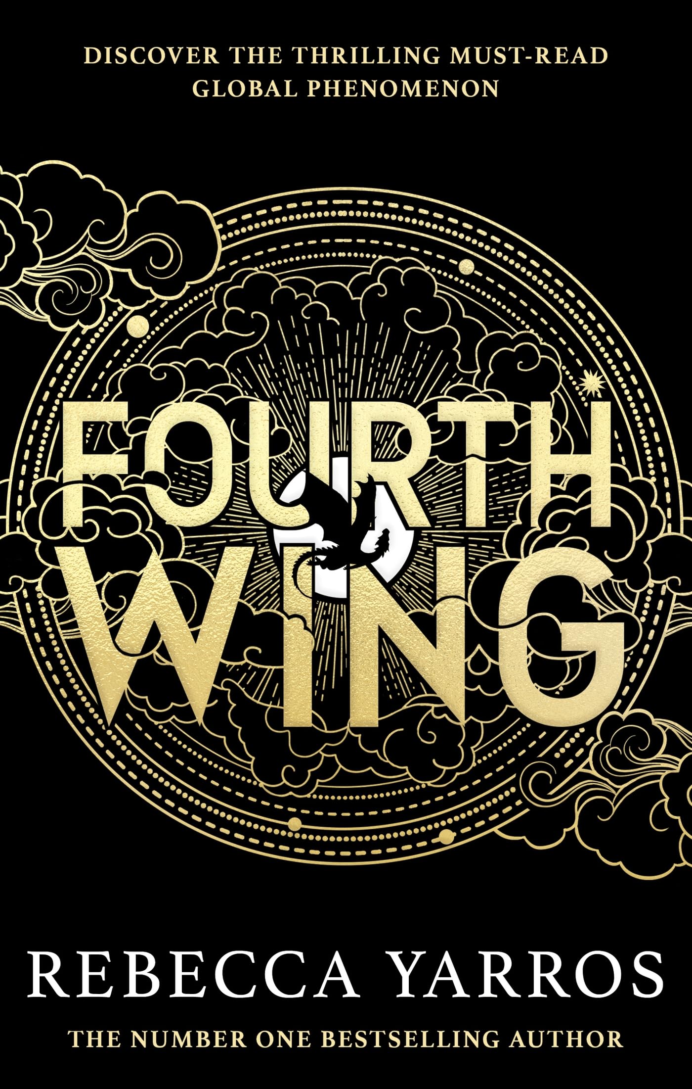 Fourth Wing: DISCOVER THE GLOBAL PHENOMENON THAT EVERYONE CAN'T STOP TALKING ABOUT! 9780349437019