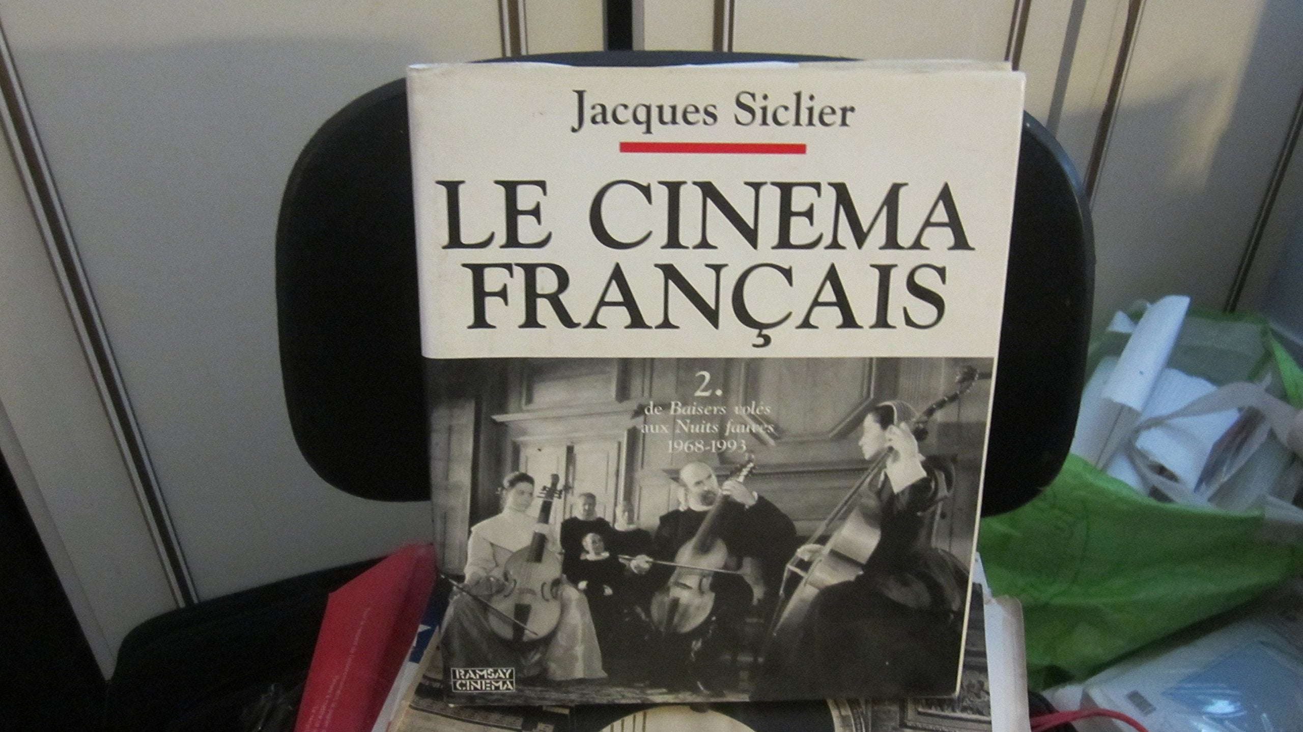 Le cinéma français, tome 2 : De baisers volés aux nuits fauves, 1968-1993 9782841140015