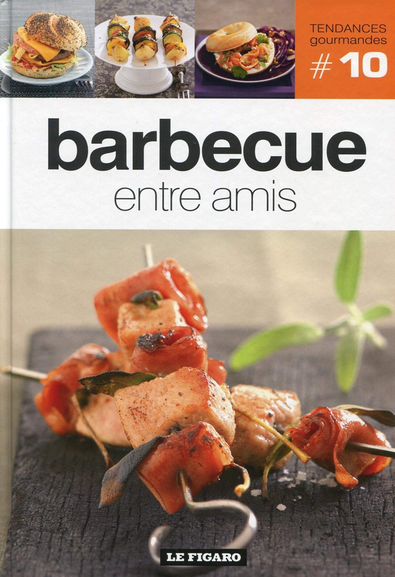Barbecue entre amis - Tome 10. 9782810503704