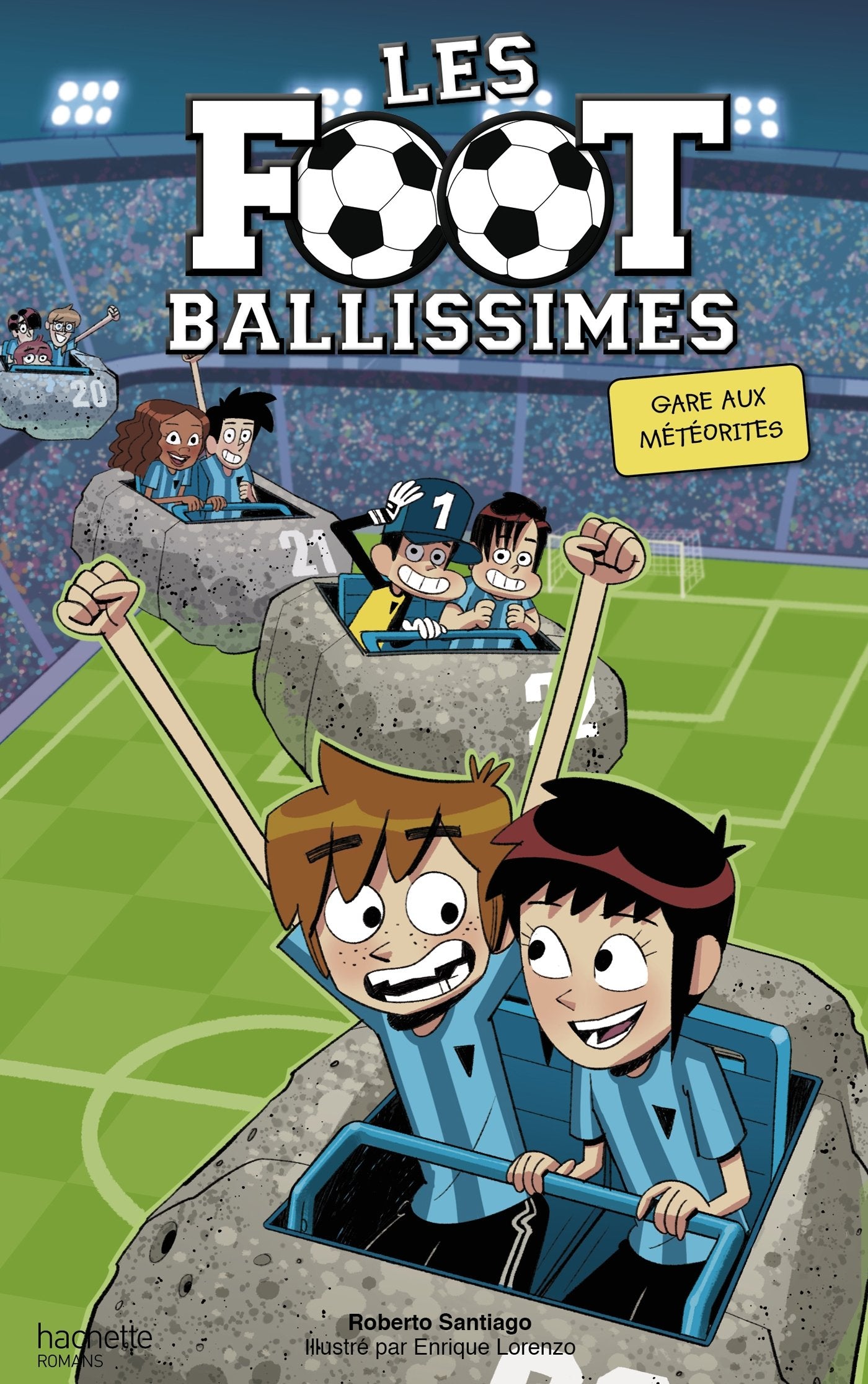 Les Footballissimes - Tome 9 - Gare aux météorites 9782012904644