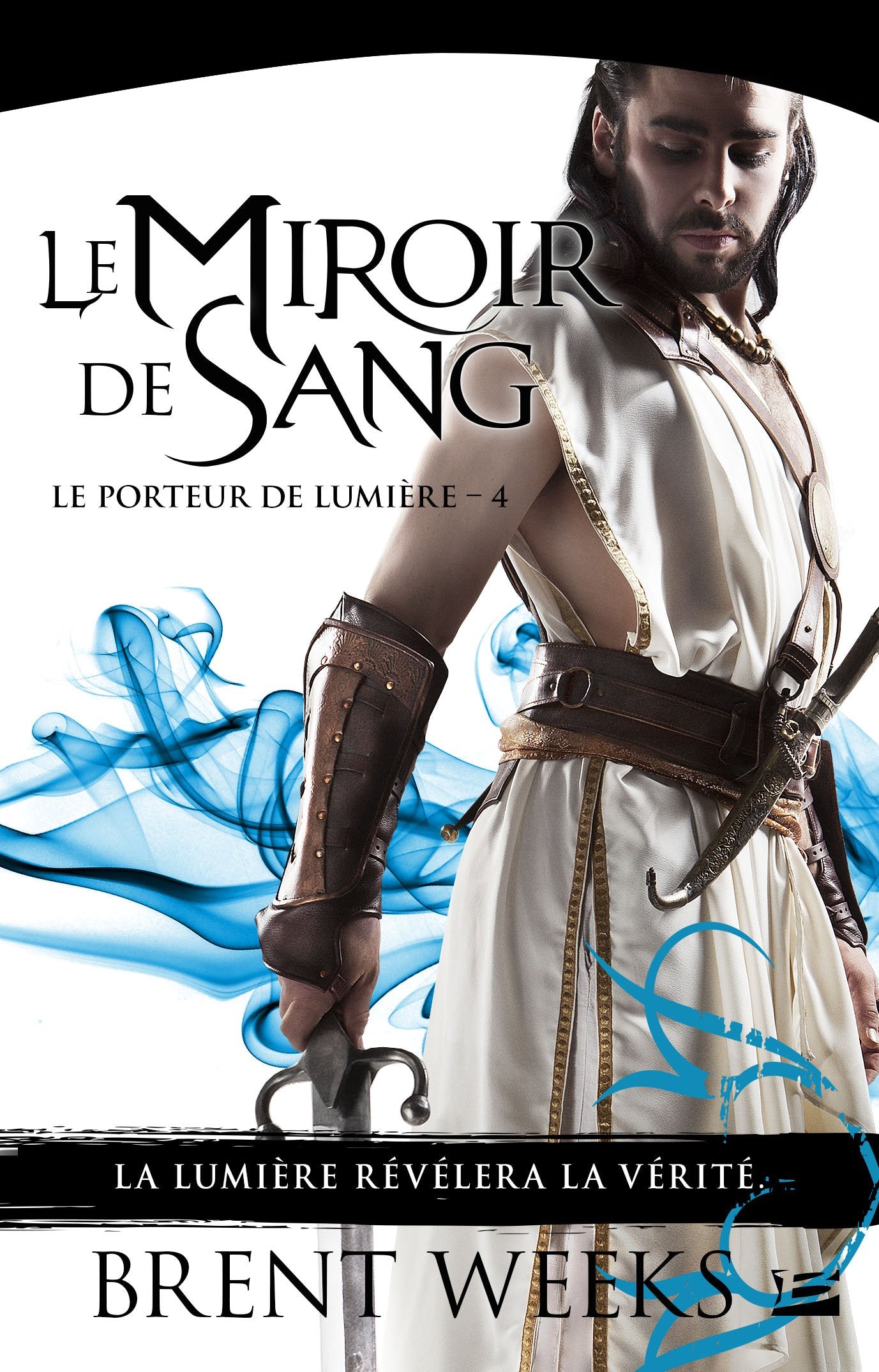 Le Porteur de lumière, T4 : Le Miroir de sang 9791028102814