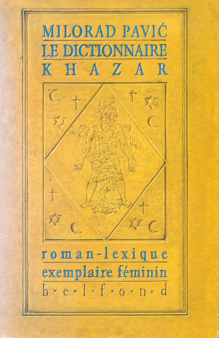 Le dictionnaire khazar : roman-lexique, exemplaire feminin 9782714421302
