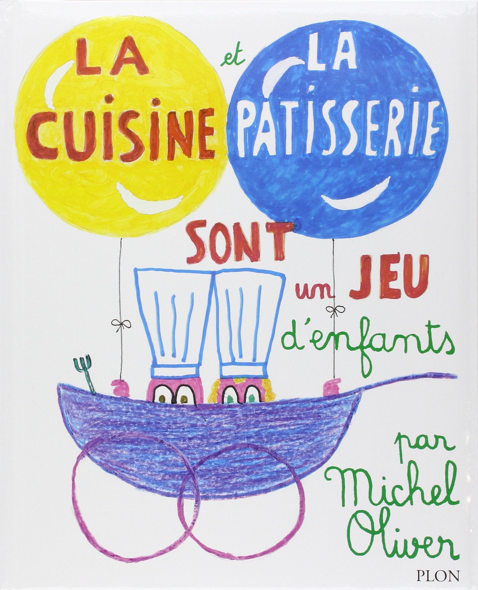 La cuisine et la pâtisserie sont un jeu d'enfants 9782259221412