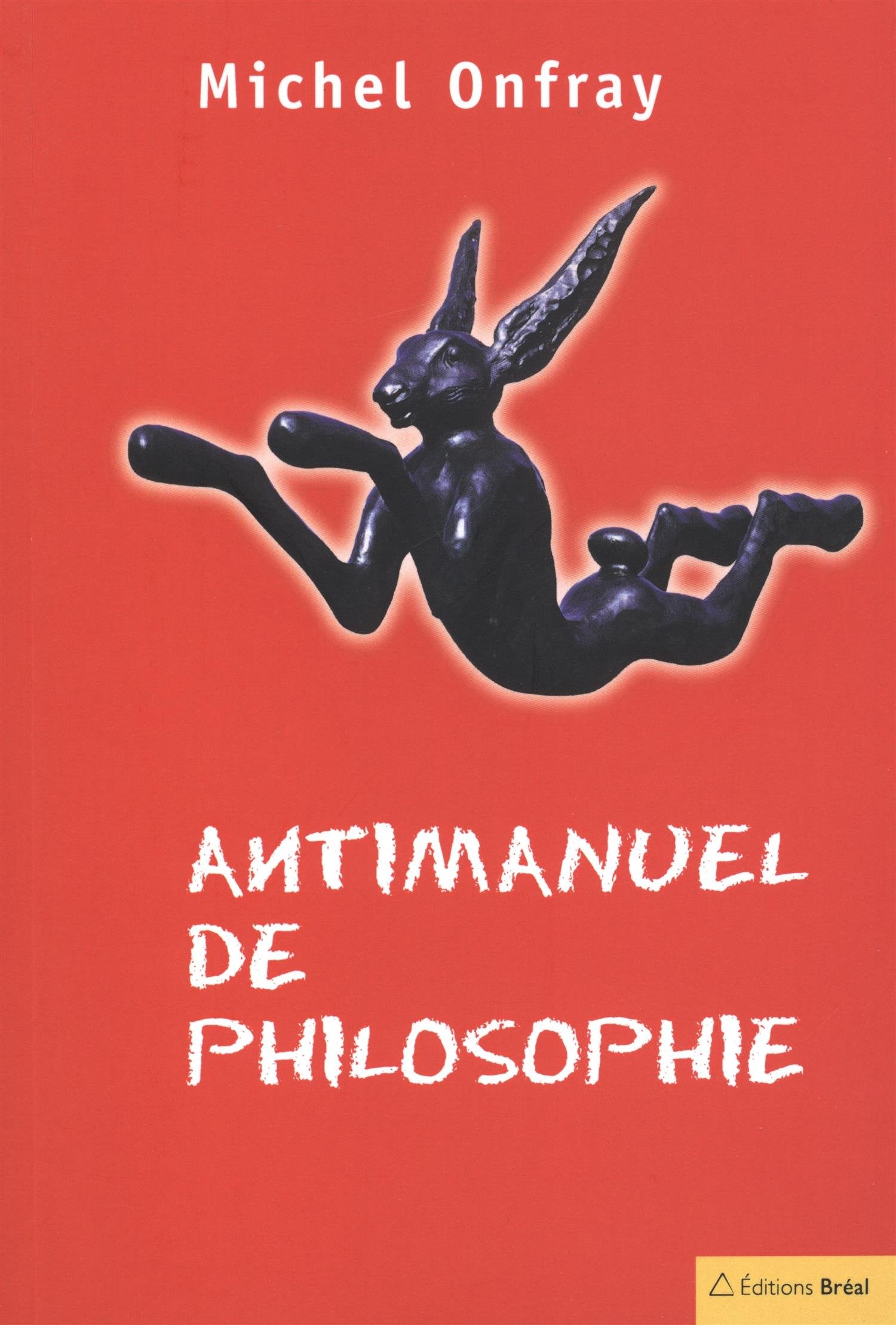 Antimanuel de philosophie 9782842917418