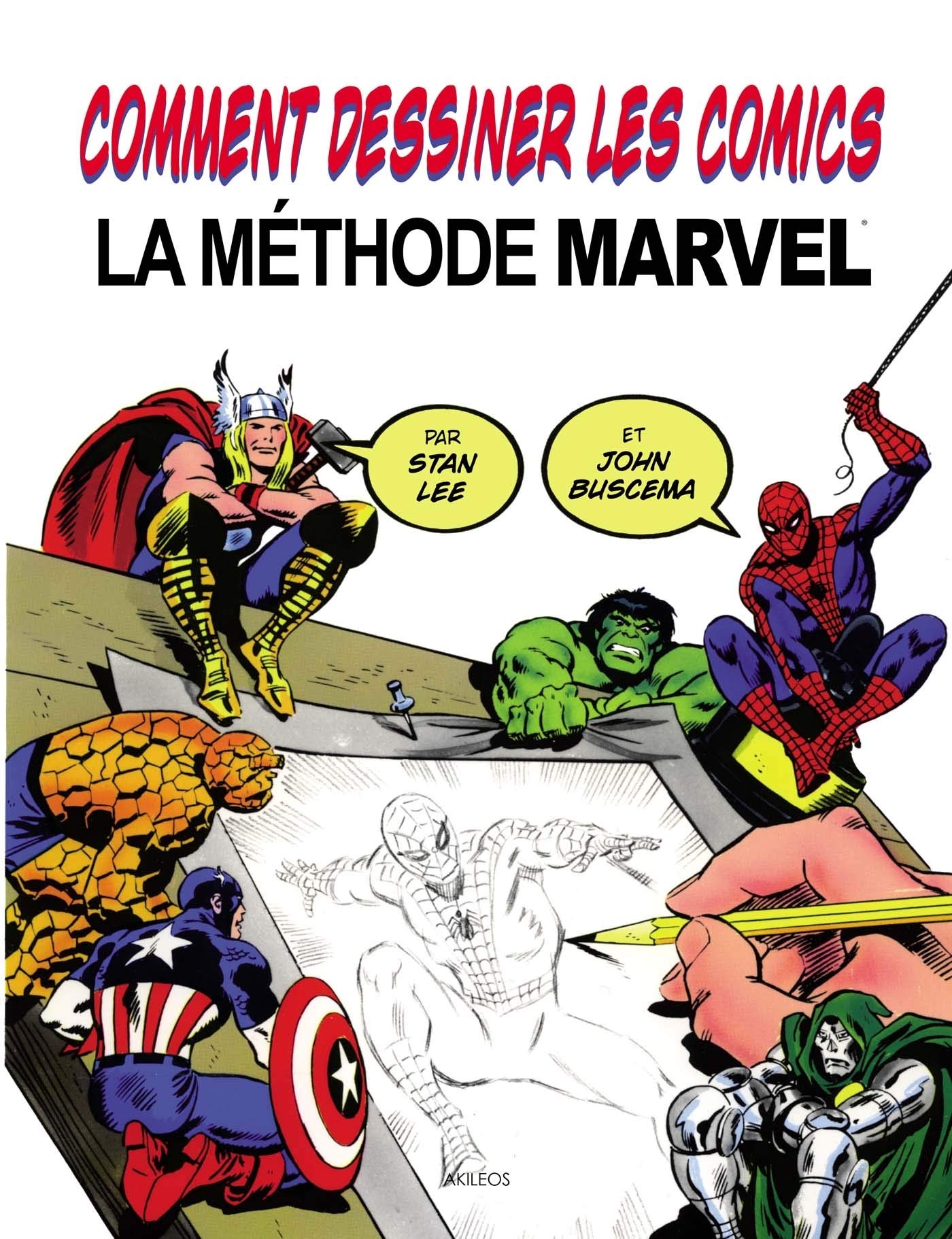 Comment dessiner des Comics - La méthode Marvel 9782355740589