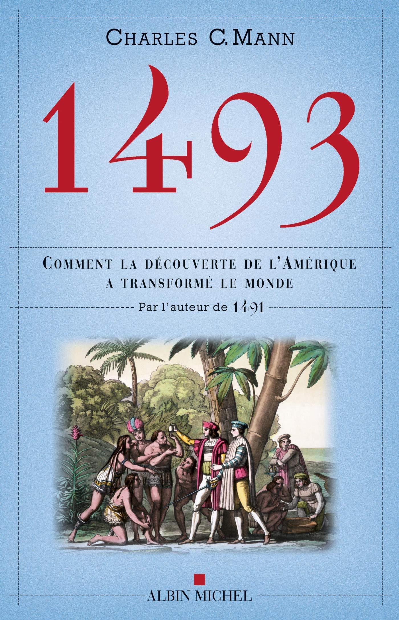 1493: Comment la découverte de l'Amérique a transformé le reste du monde 9782226245335