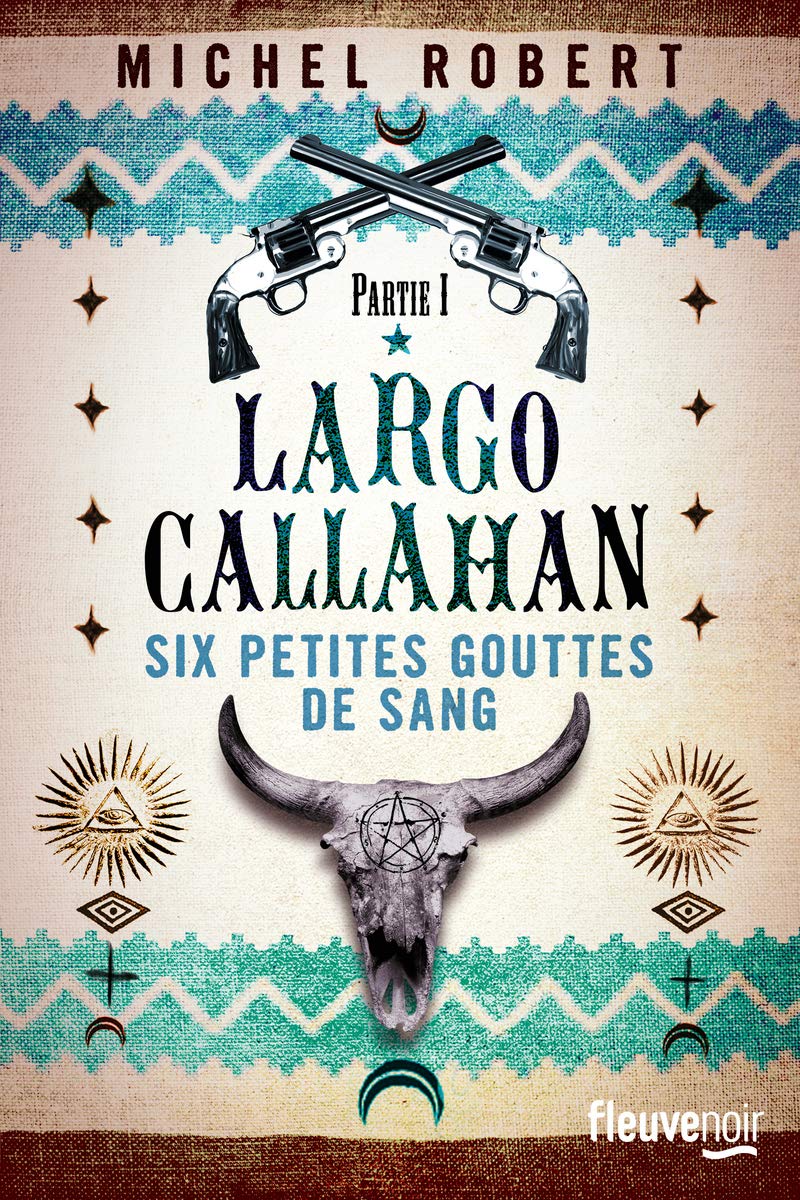 Largo Callahan - Partie 1: Six petites gouttes de sang (1) 9782265117099