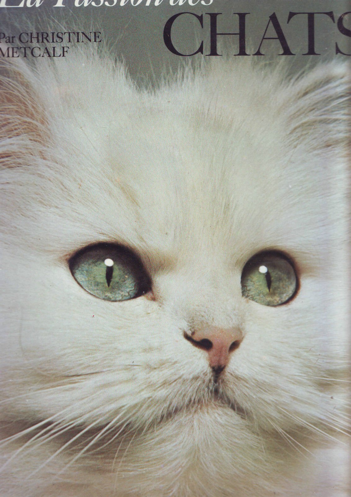 La Passion des chats 9782700050035