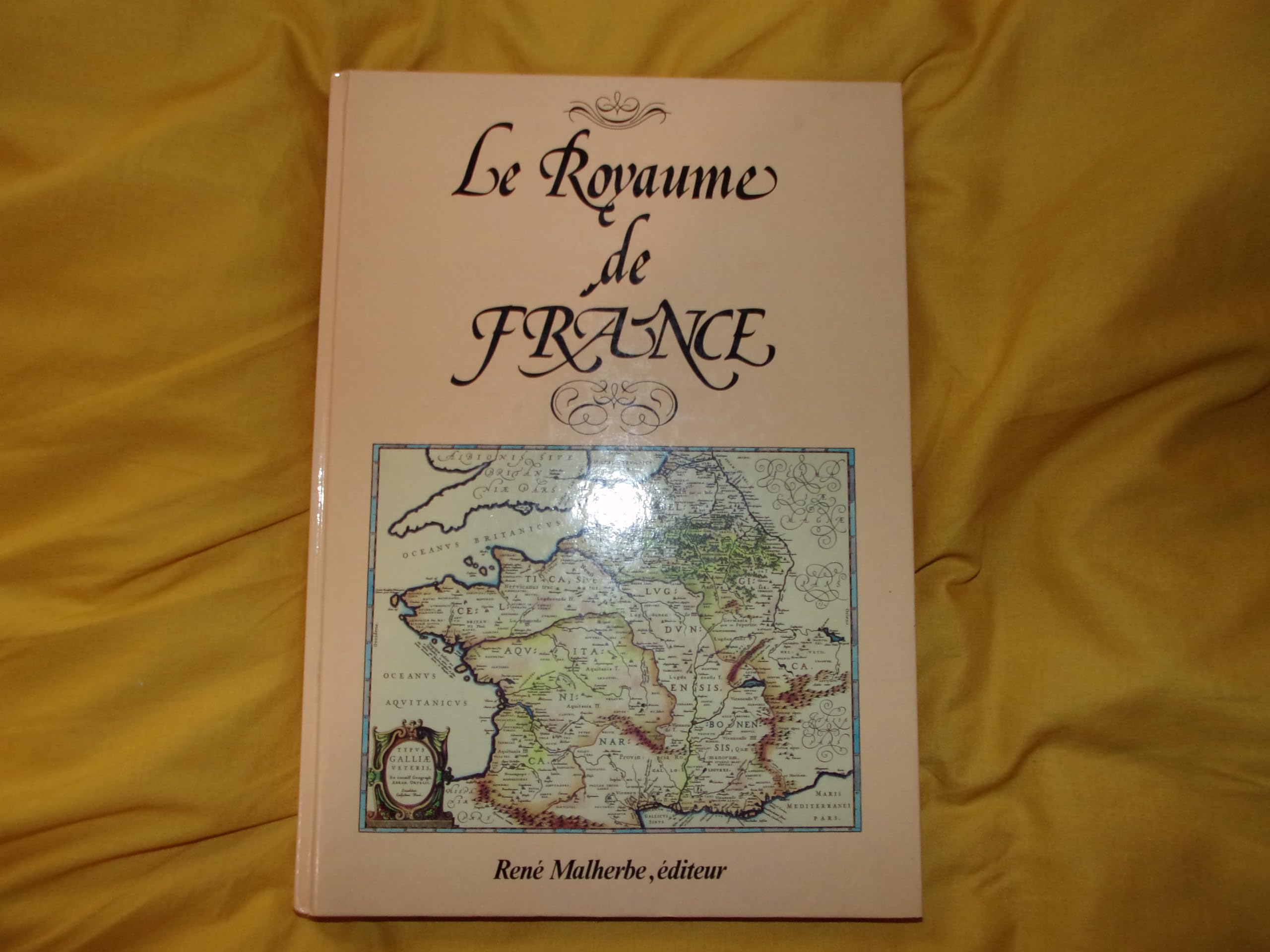 Le royaume de France 9782905780317