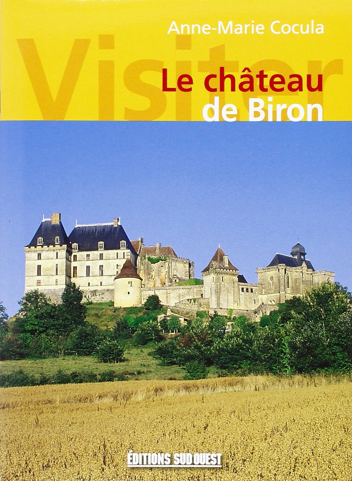 Chateau De Biron (Visiter) 9782879012636