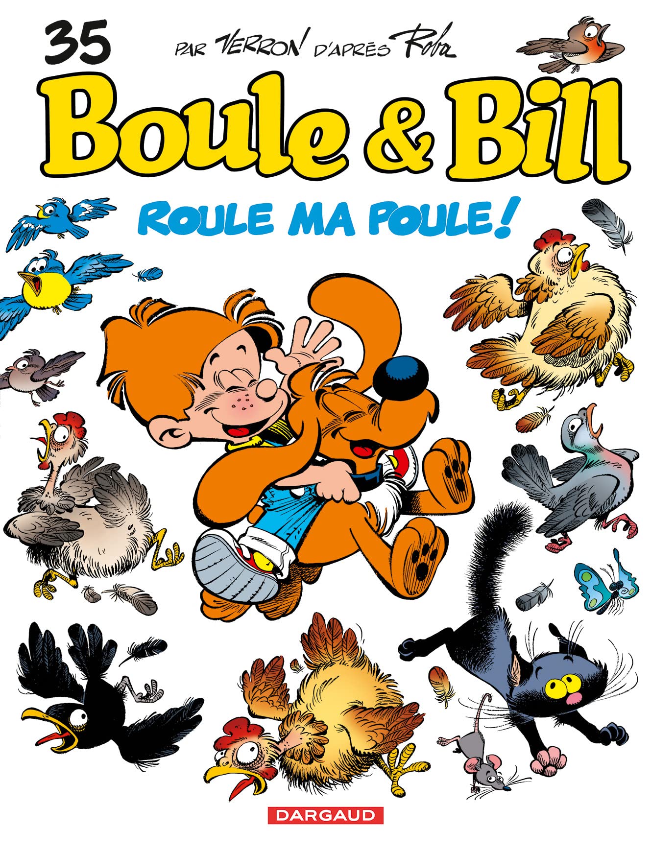 Boule & Bill, tome 35 : Roule ma poule ! 9782505019770