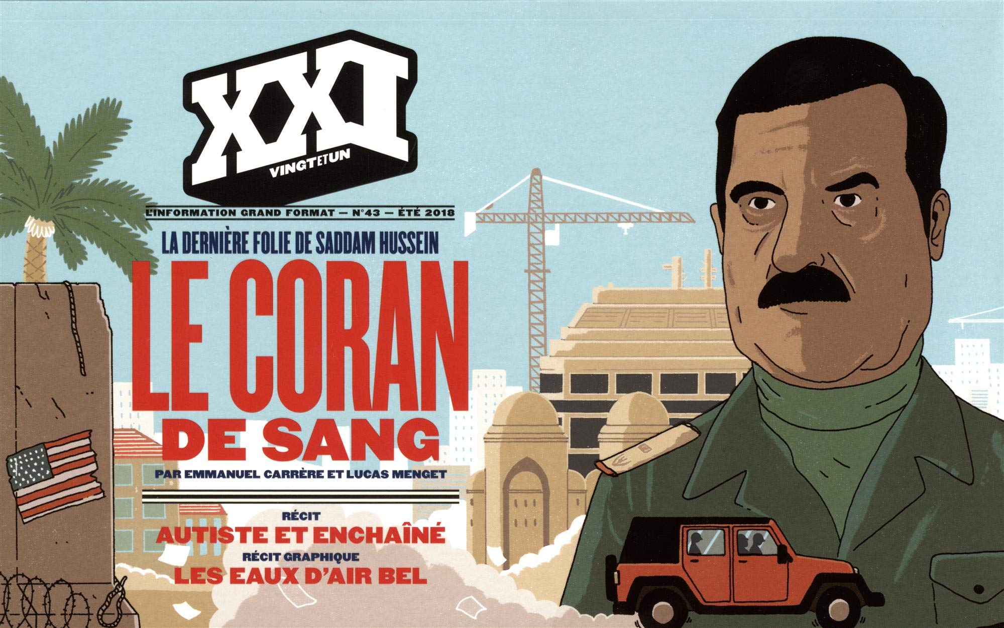 REVUE XXI N 43 : LE CORAN DE SANG - LA DERNIERE FOLIE DE SADAM HUSSEIN 9782356381385