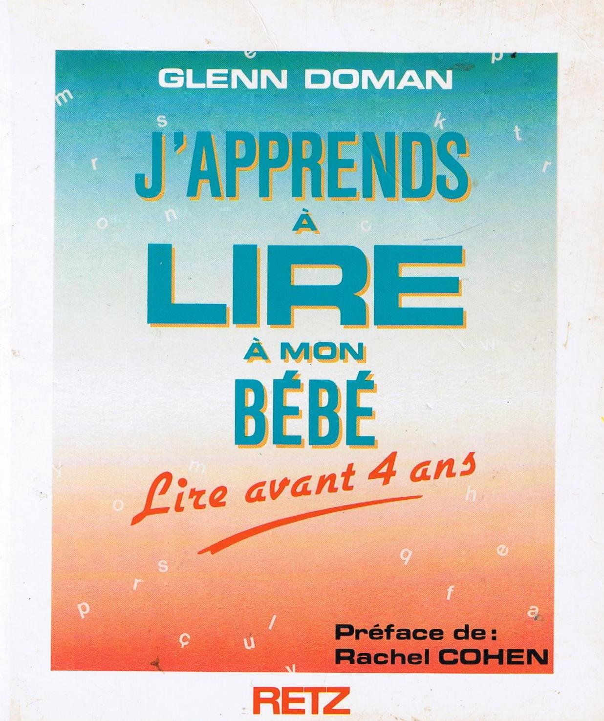 J'apprends à lire à mon bébé: Lire avant 4 ans 9782725603001