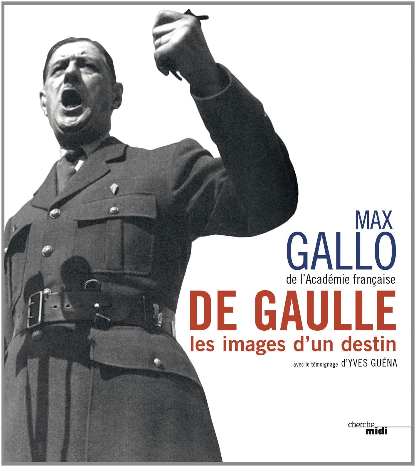 De Gaulle, les images d'un destin (nouvelle édition) 9782749133379