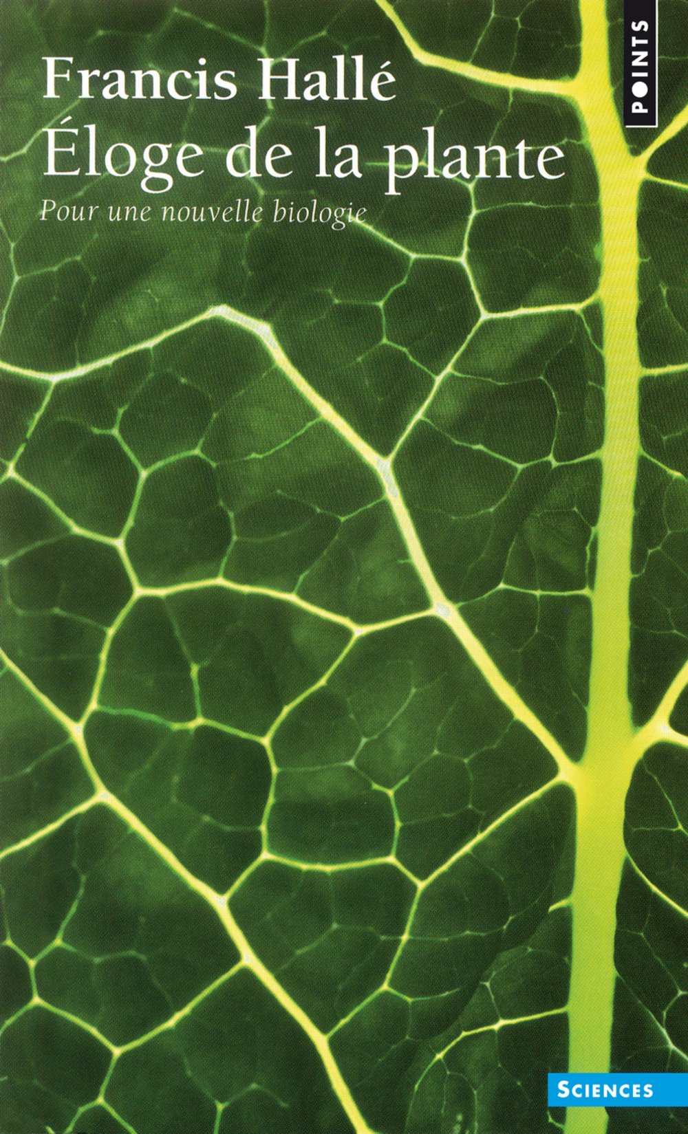 Eloge de la plante: Pour une nouvelle biologie 9782020684989