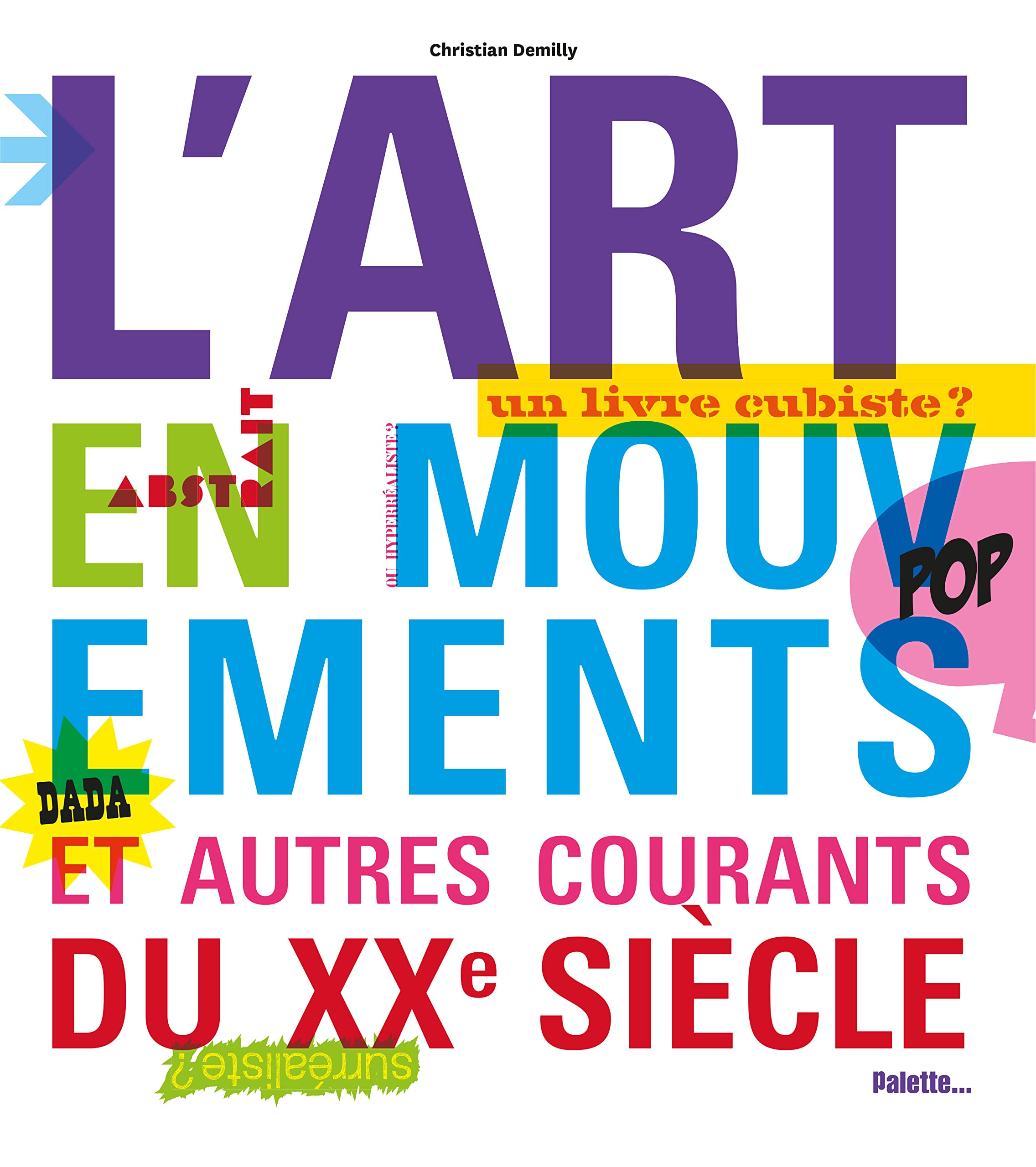 L'Art en mouvements et autres courants du XXe siècle 9782358320740