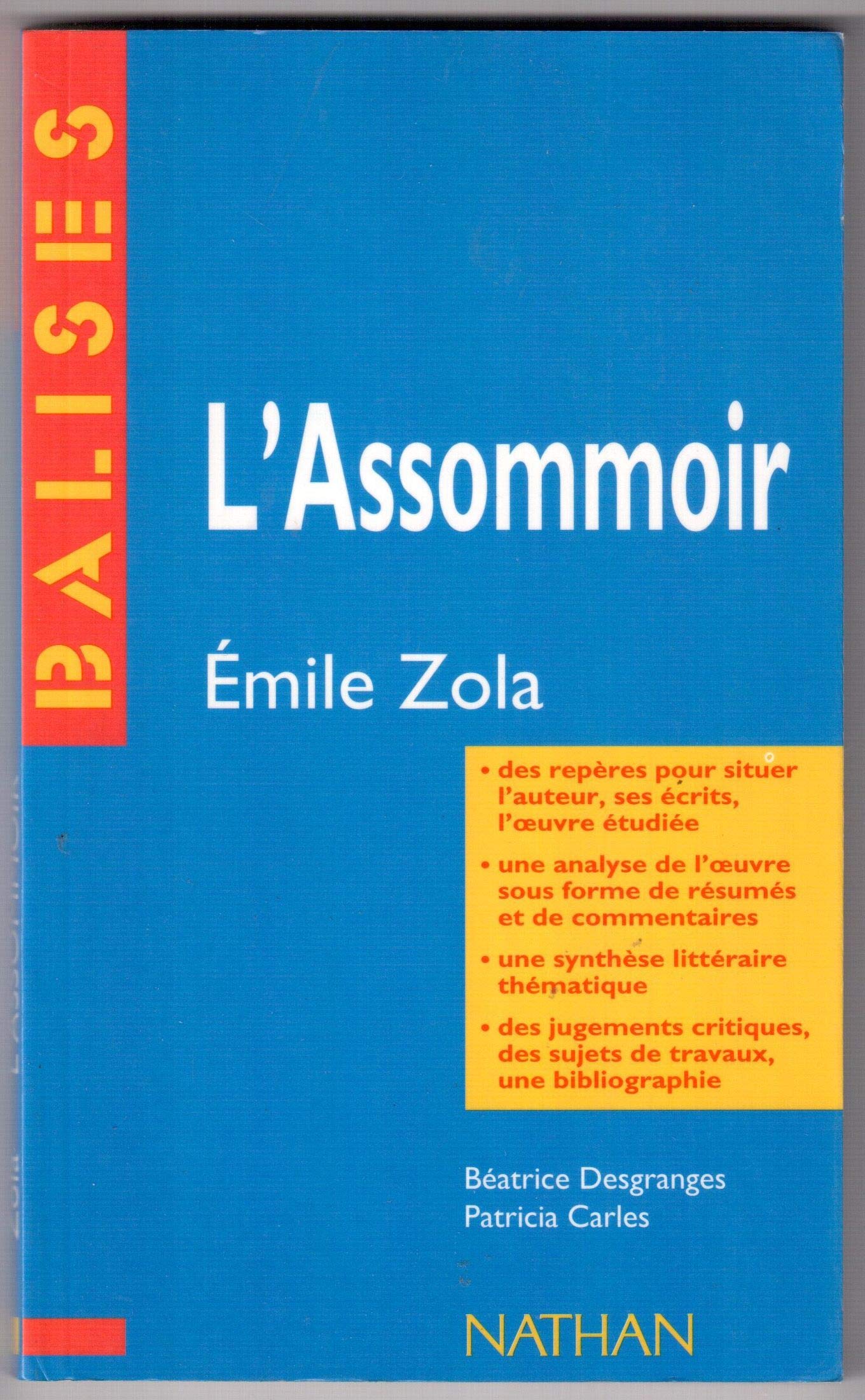 L'Assommoir, Emile Zola: Résumé analytique, commentaire critique, documents complémentaires 9782091886091