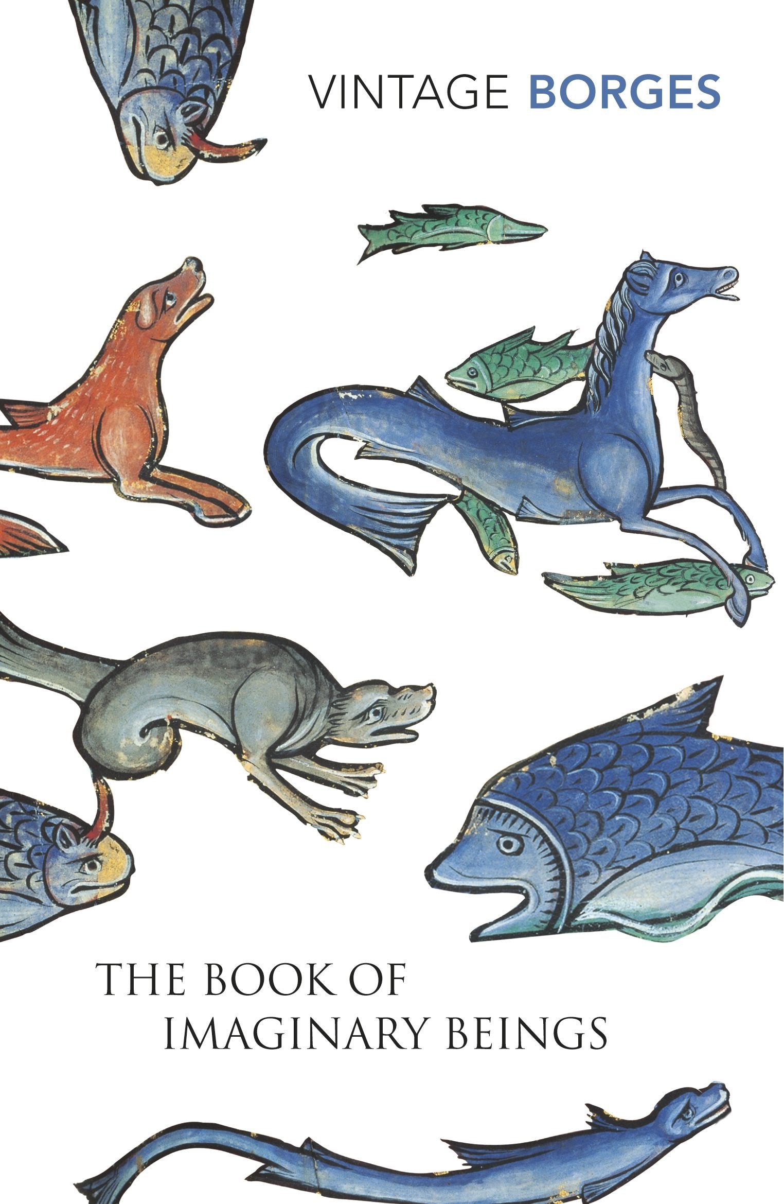 The Book Of Imaginary Beings 9780099442639