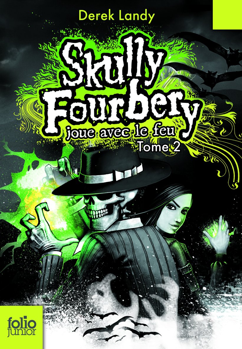 Skully Fourbery, 2 : Skully Fourbery joue avec le feu 9782070603183