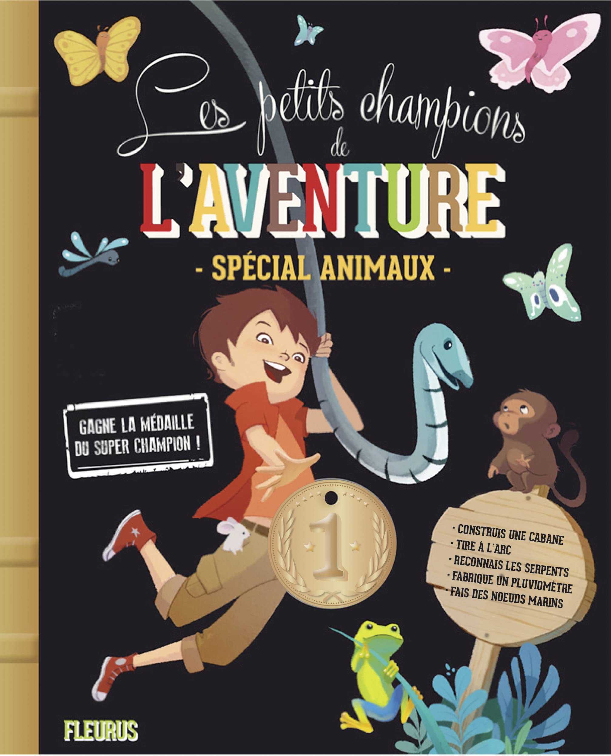 Les petits champions de l'aventure. Animaux 9782215126089