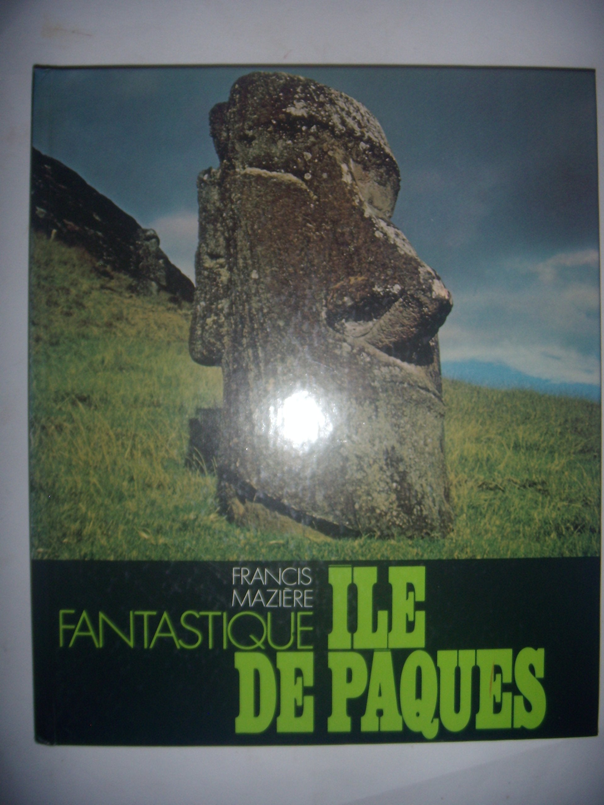 FANTASTIQUE ILE DE PAQUES.