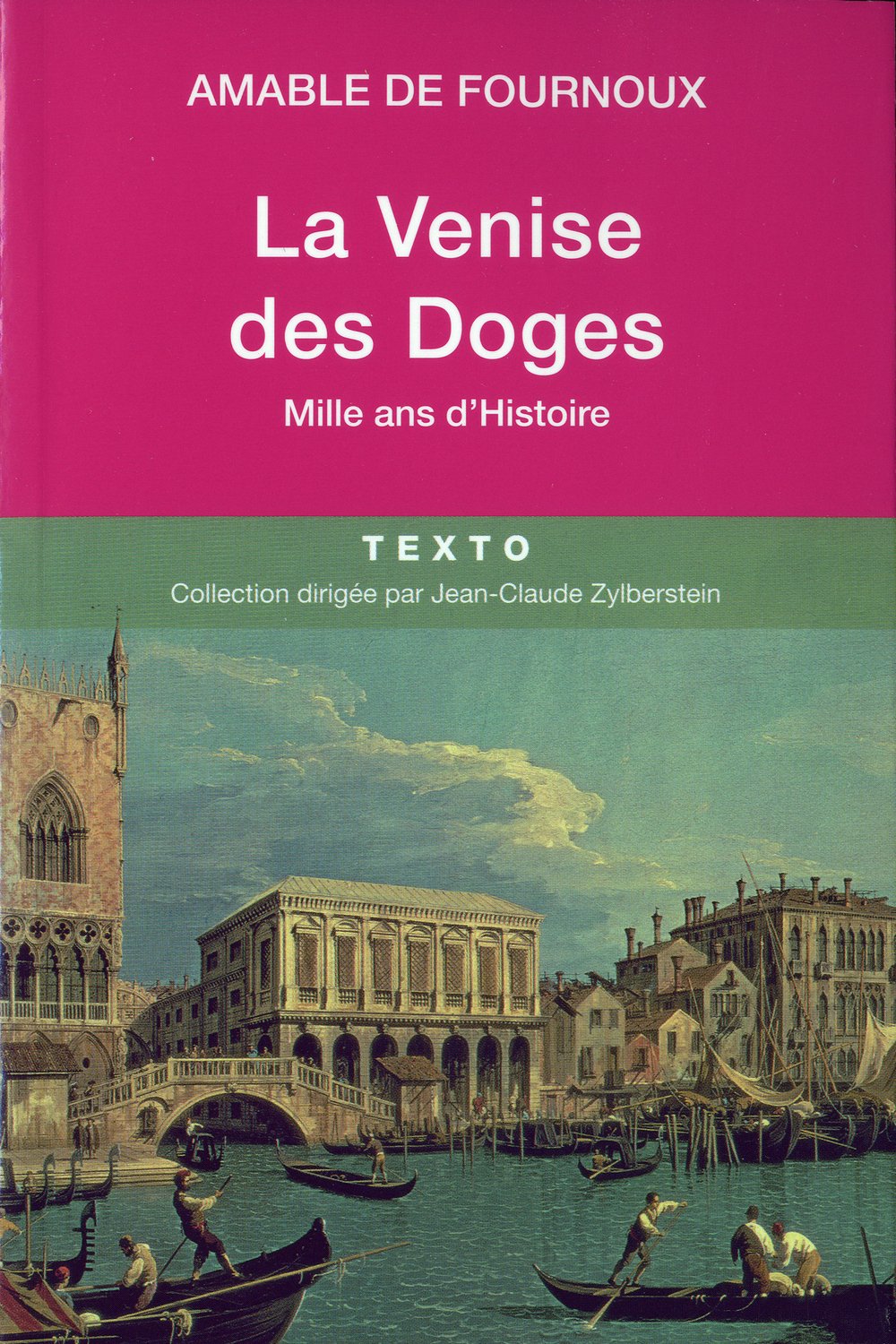 La Venise des Doges: Mille ans d'histoire 9782847347920