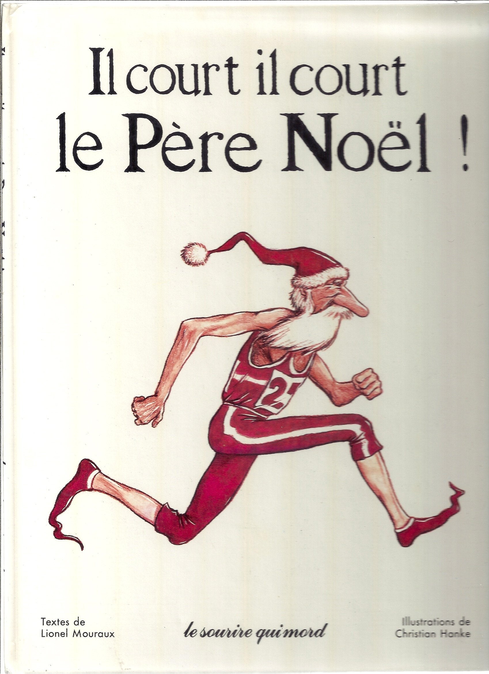 Il court, il court le Père Noël 9782864340102