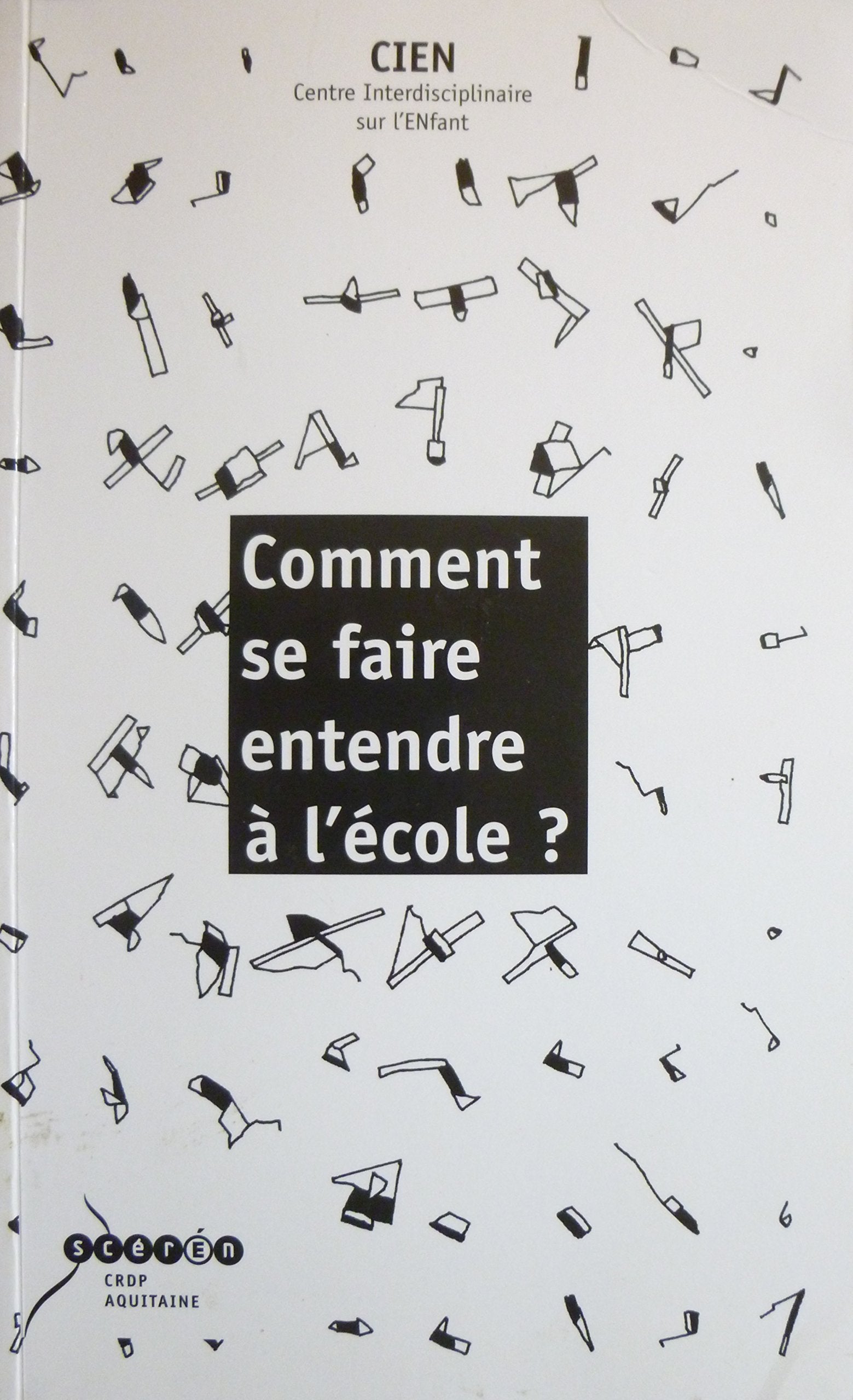 Comment se faire entendre à l'école ? 9782866175511
