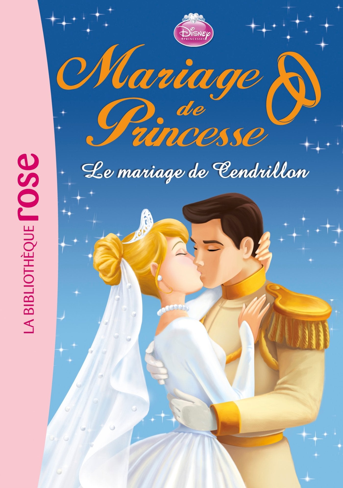 Mariage de Princesse 06 - Le mariage de Cendrillon 9782012039438